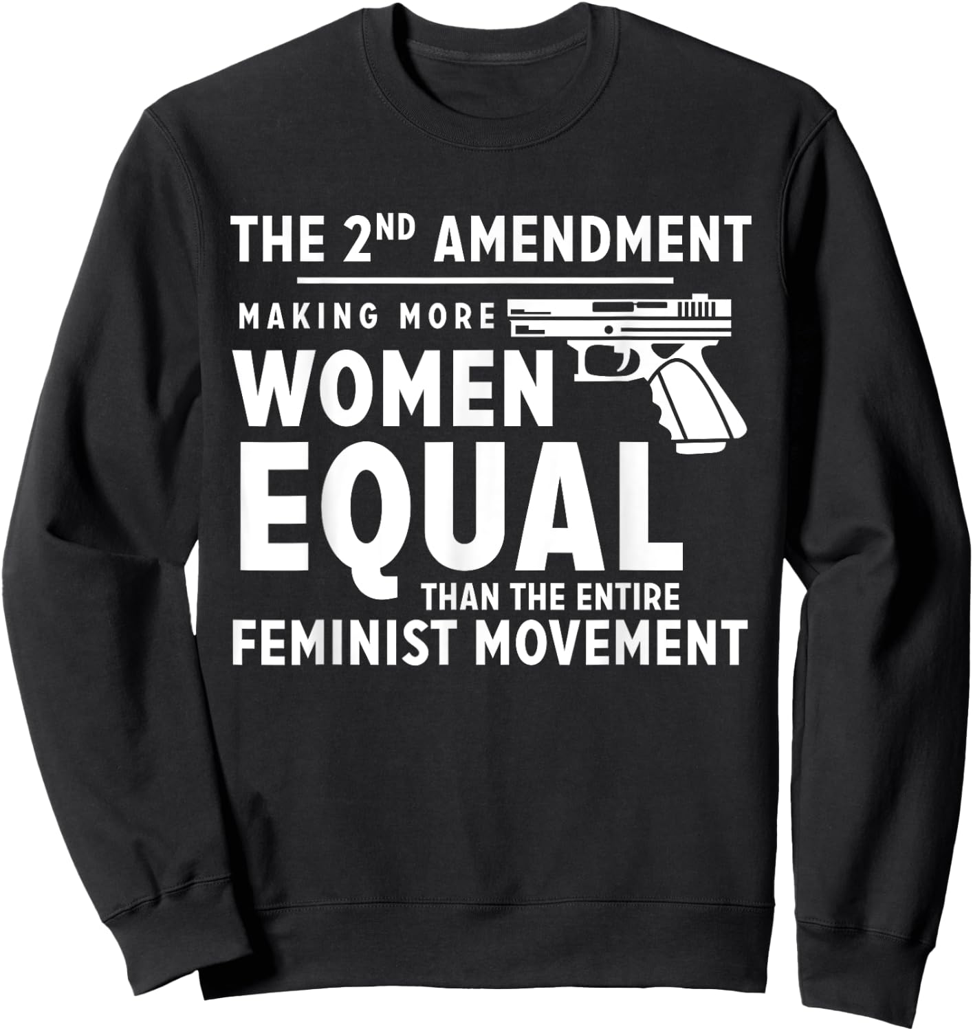 The 2nd Amendment Making Women Equal Sweatshirt - Sweatshirt | Black
