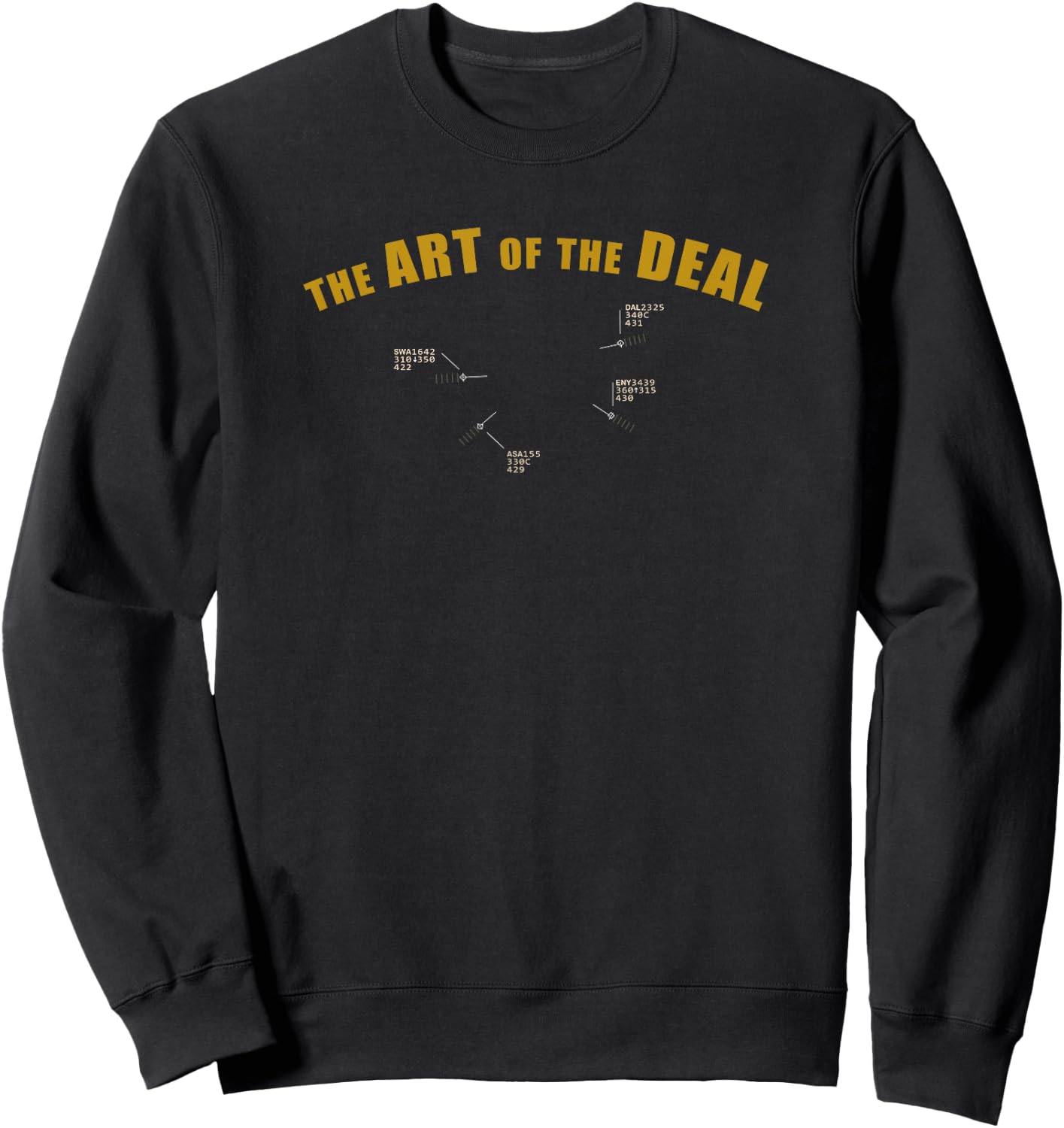 Funny ATC Air Traffic Controller Shirt - The Art of the DEAL Sweatshirt - Sweatshirt | Black
