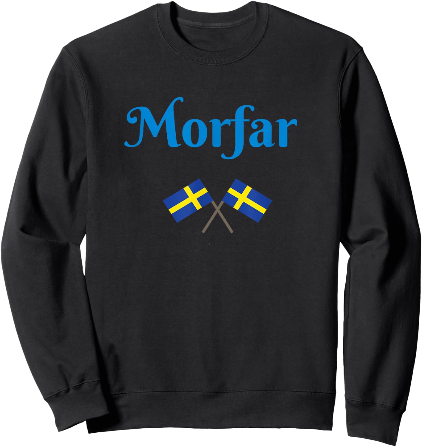 Morfar Swedish Grandfather Mother's Father Sweatshirt - Sweatshirt | Black