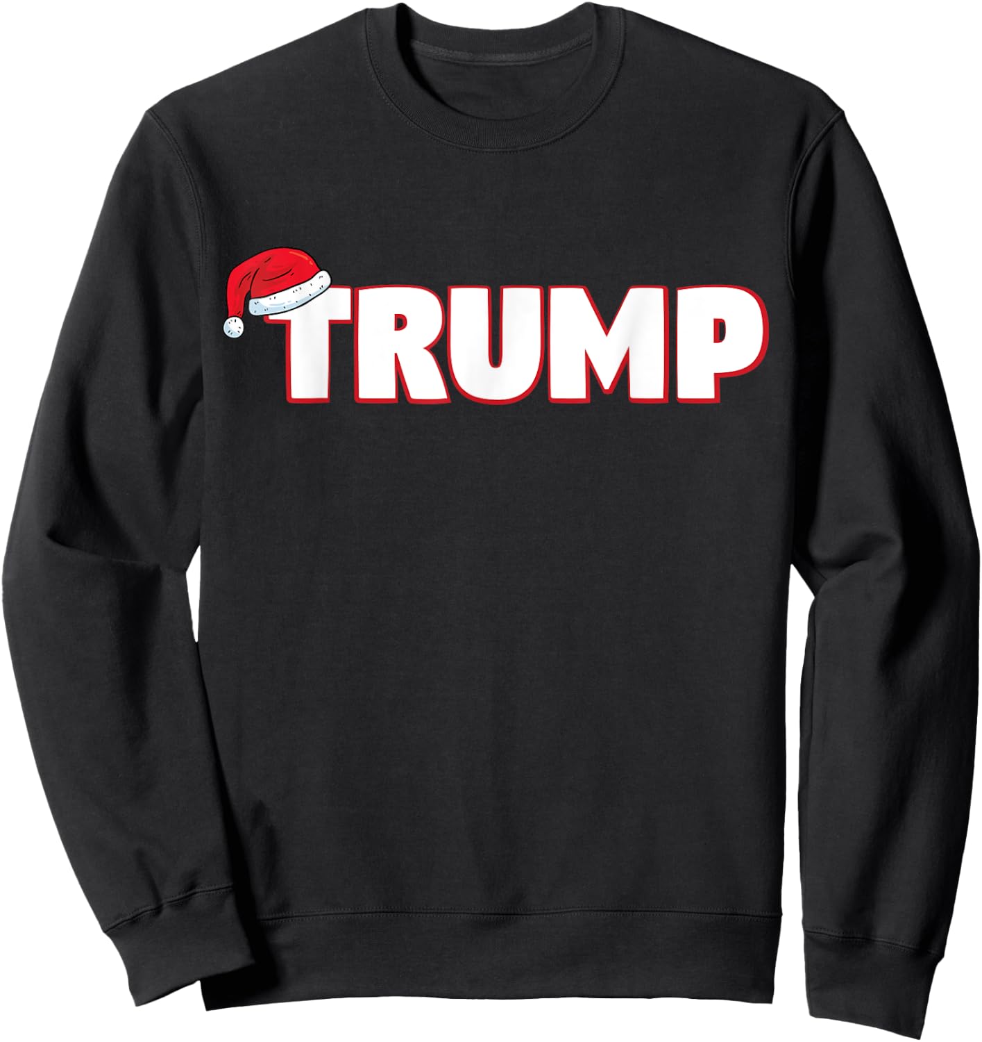 Santa Hat Trump Xmas Funny Christmas Trump Sweatshirt - Sweatshirt | Black