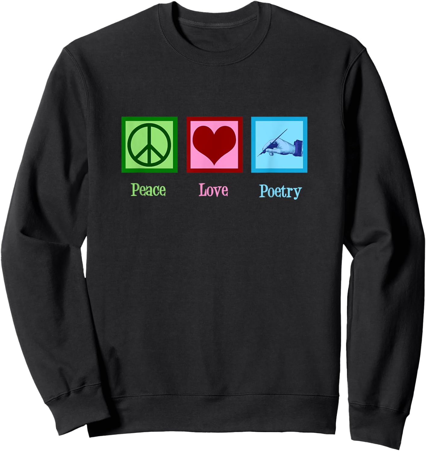 Peace Love Poetry Pretty Poet Sweatshirt - Sweatshirt | Black