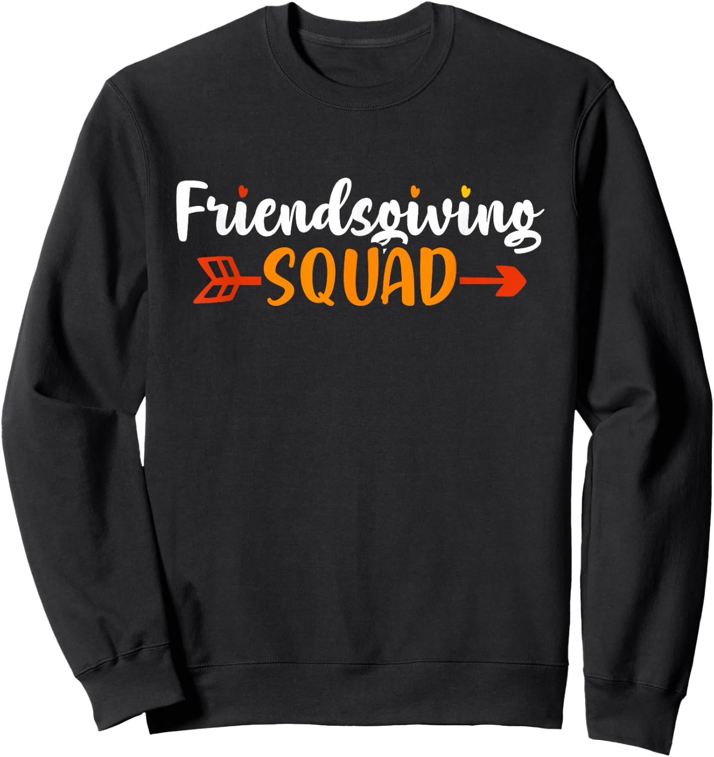 Friendsgiving Squad | Funny Thanksgiving Friendship Sweatshirt - Sweatshirt | Black