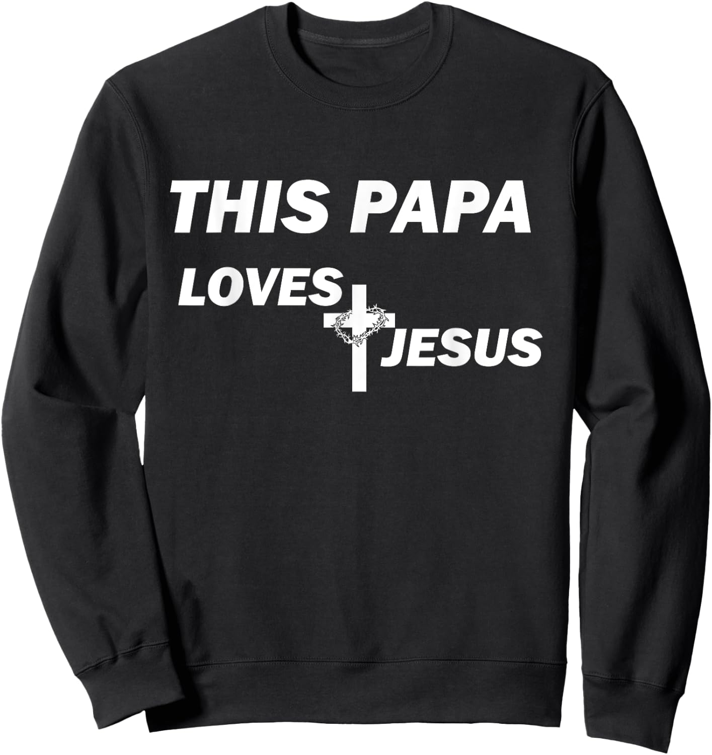 This Papa Loves Jesus Sweatshirt - Sweatshirt | Black