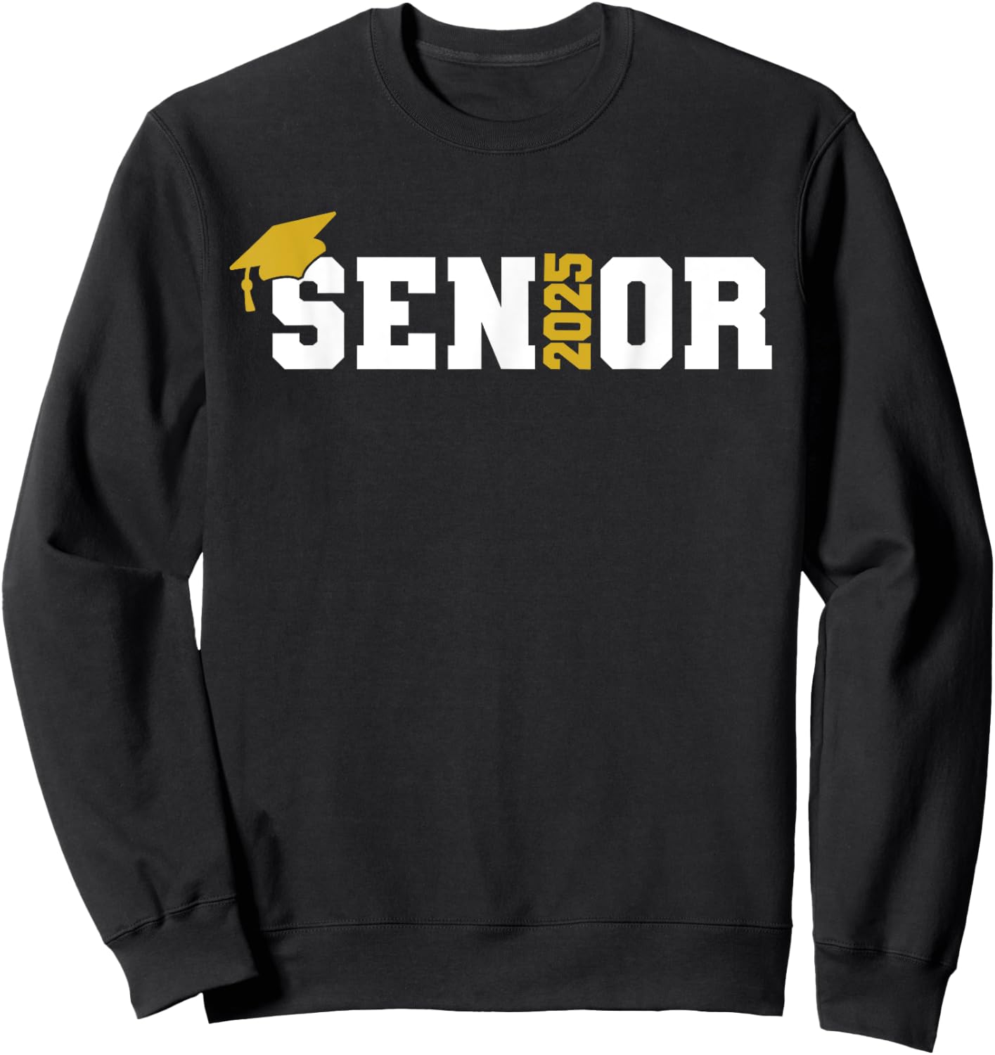 Senior 2025 Graduation 2025 Class Senior 2025 Grad Sweatshirt - Sweatshirt | Black