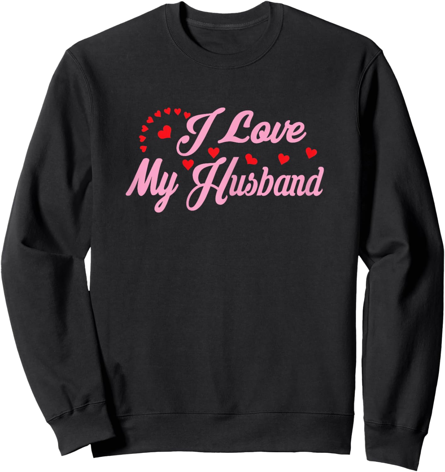 I Love My Husband Women's Couples Shirts Sweatshirt - Sweatshirt | Black
