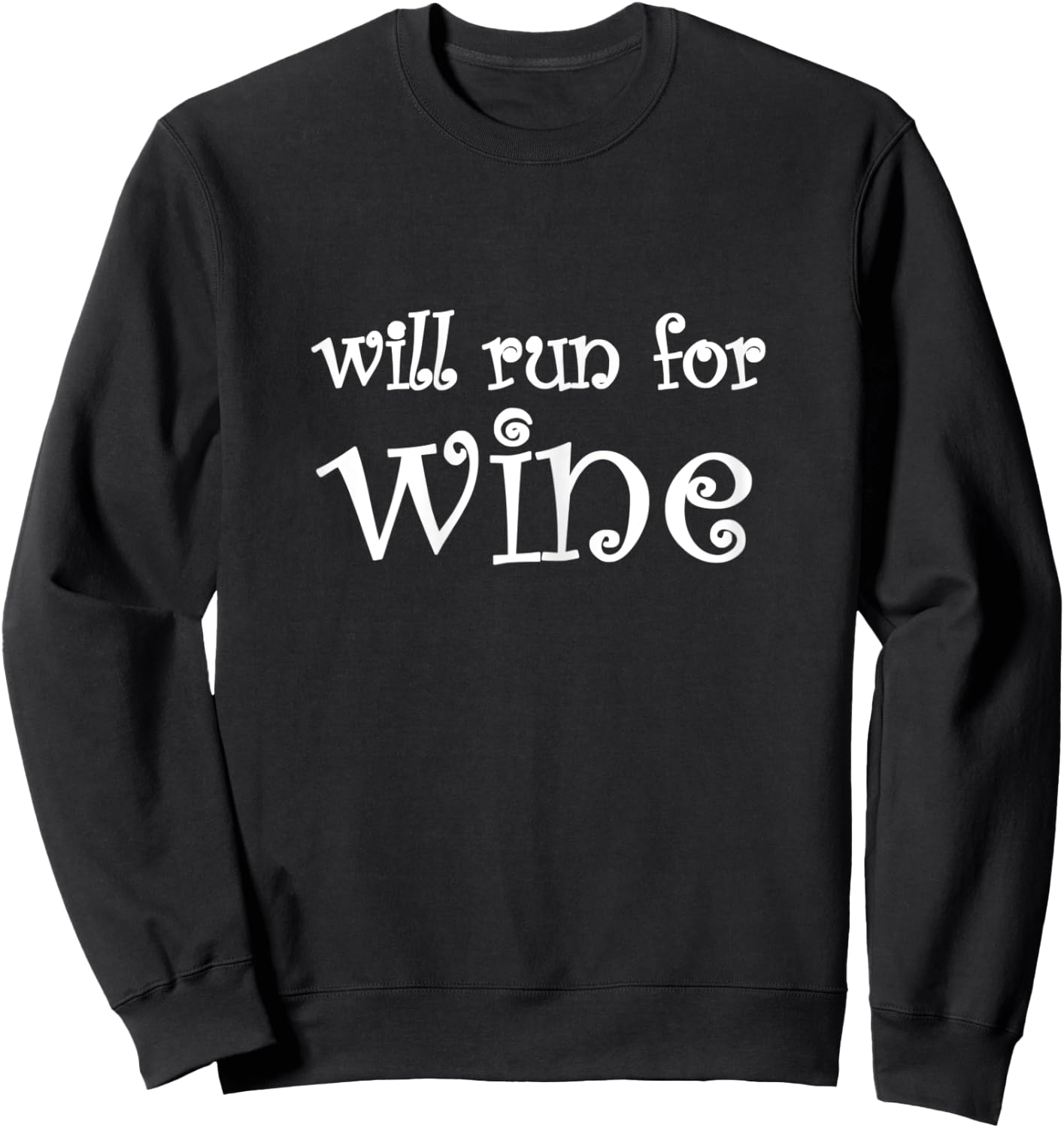 Will Run For Wine Women's Soft Sweatshirt - Sweatshirt | Black