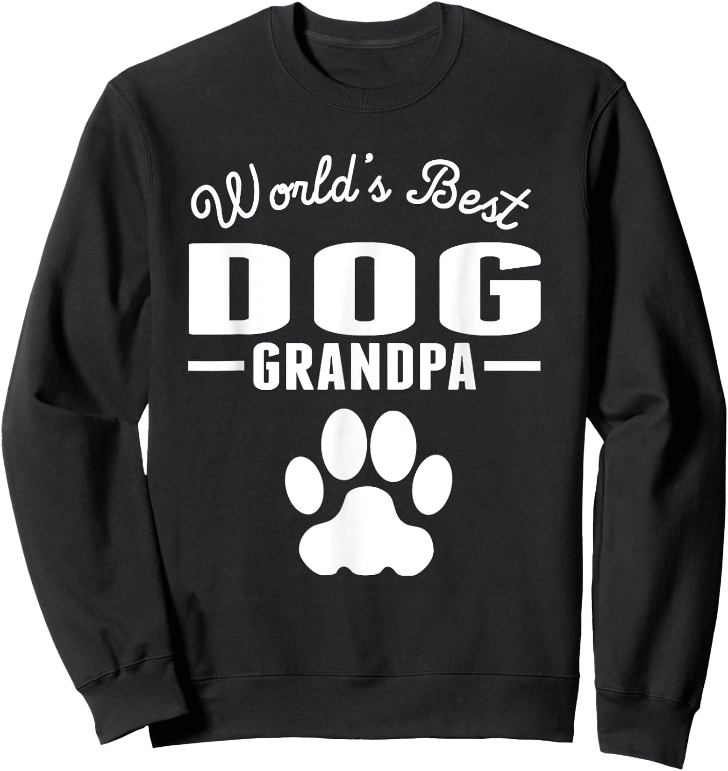 World's Best Dog Grandpa Men Women Girls Kids Sweatshirt - Sweatshirt | Black