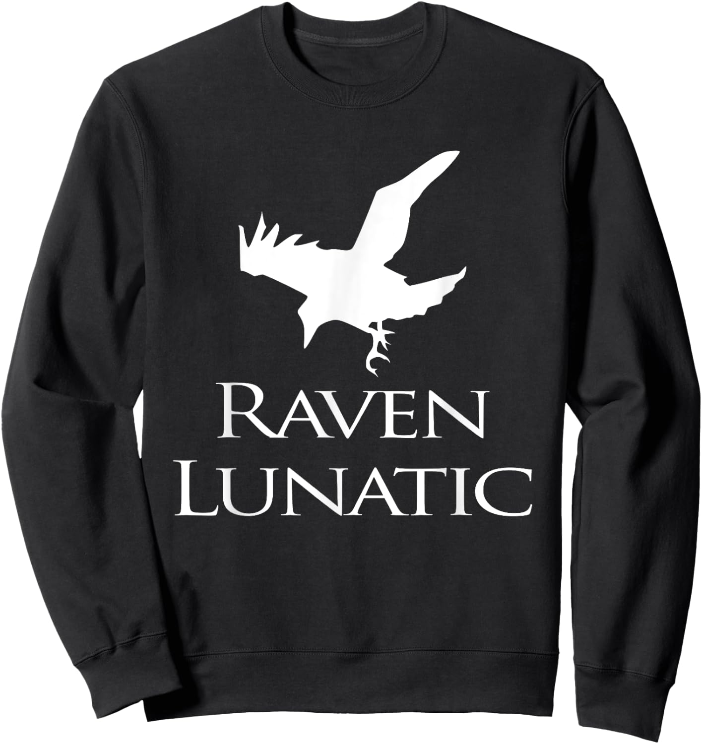 Raven Lunatic Funny Goth Gothic Cute Gift Women bird Lovers Sweatshirt - Sweatshirt | Black
