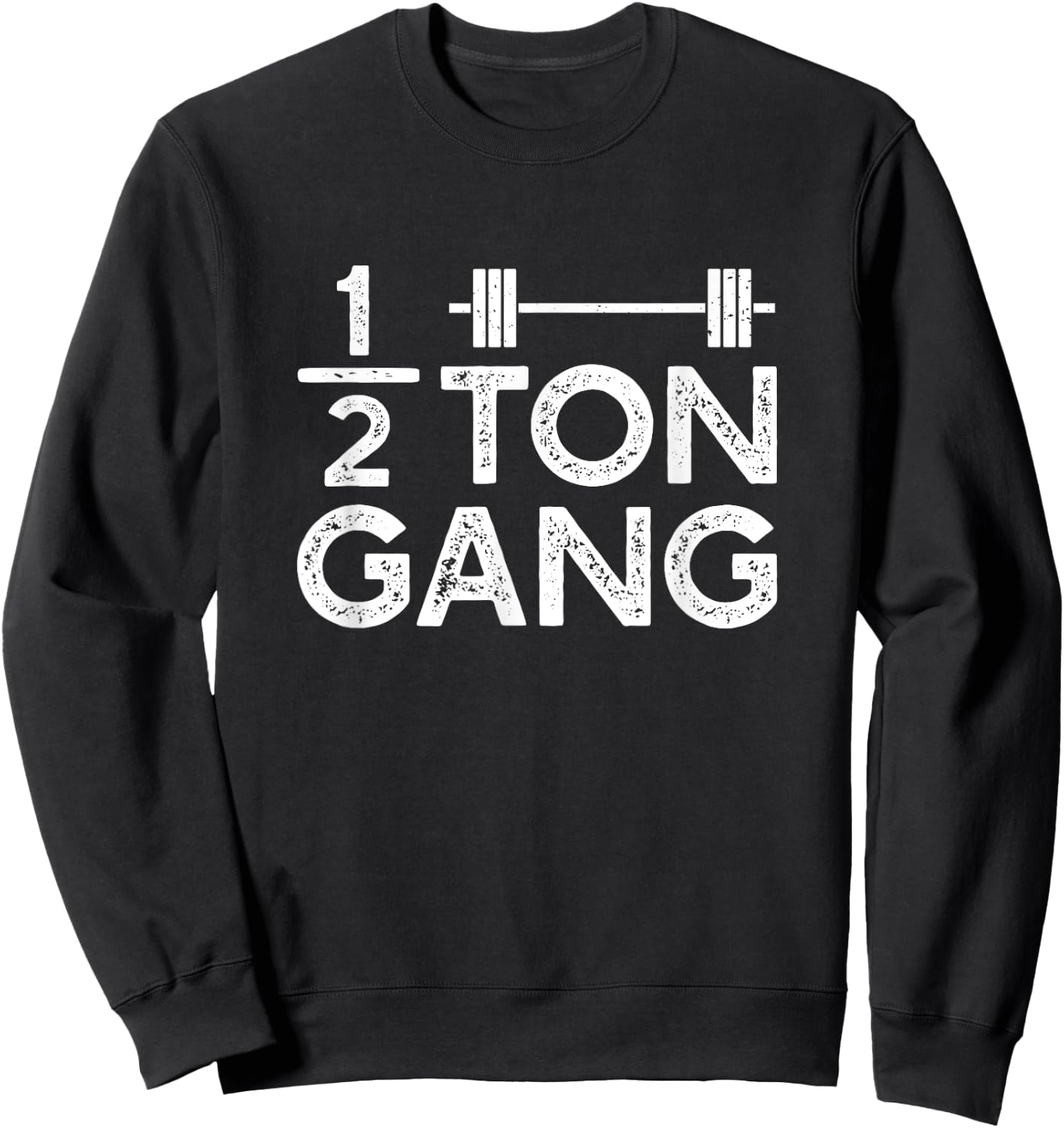 1000 lb Club Power lifter - Half Ton Gang Sweatshirt - Sweatshirt | Black