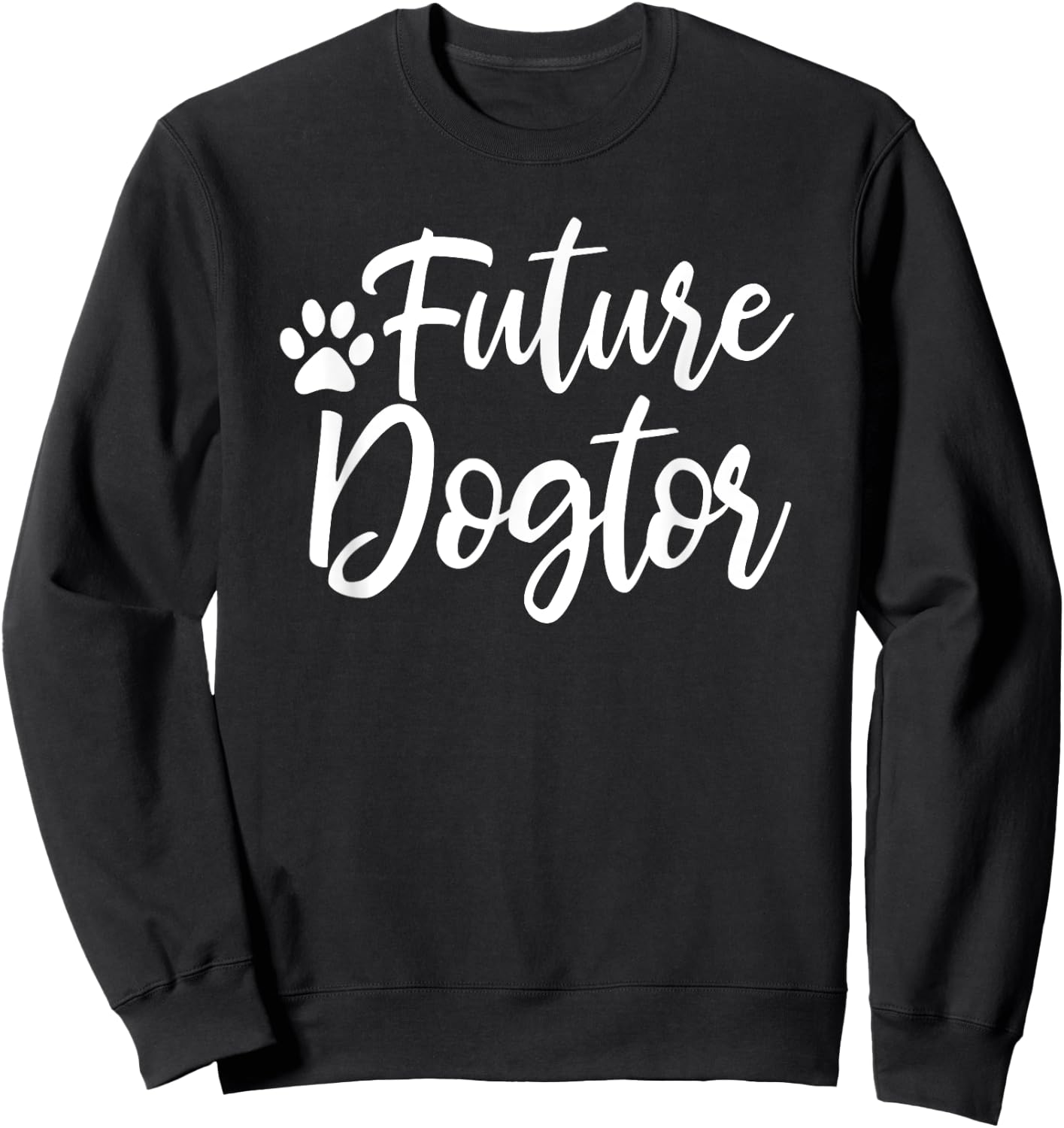 Future Dogtor - Vet Gift Future Veterinarian Animal Doctor Sweatshirt - Sweatshirt | Black