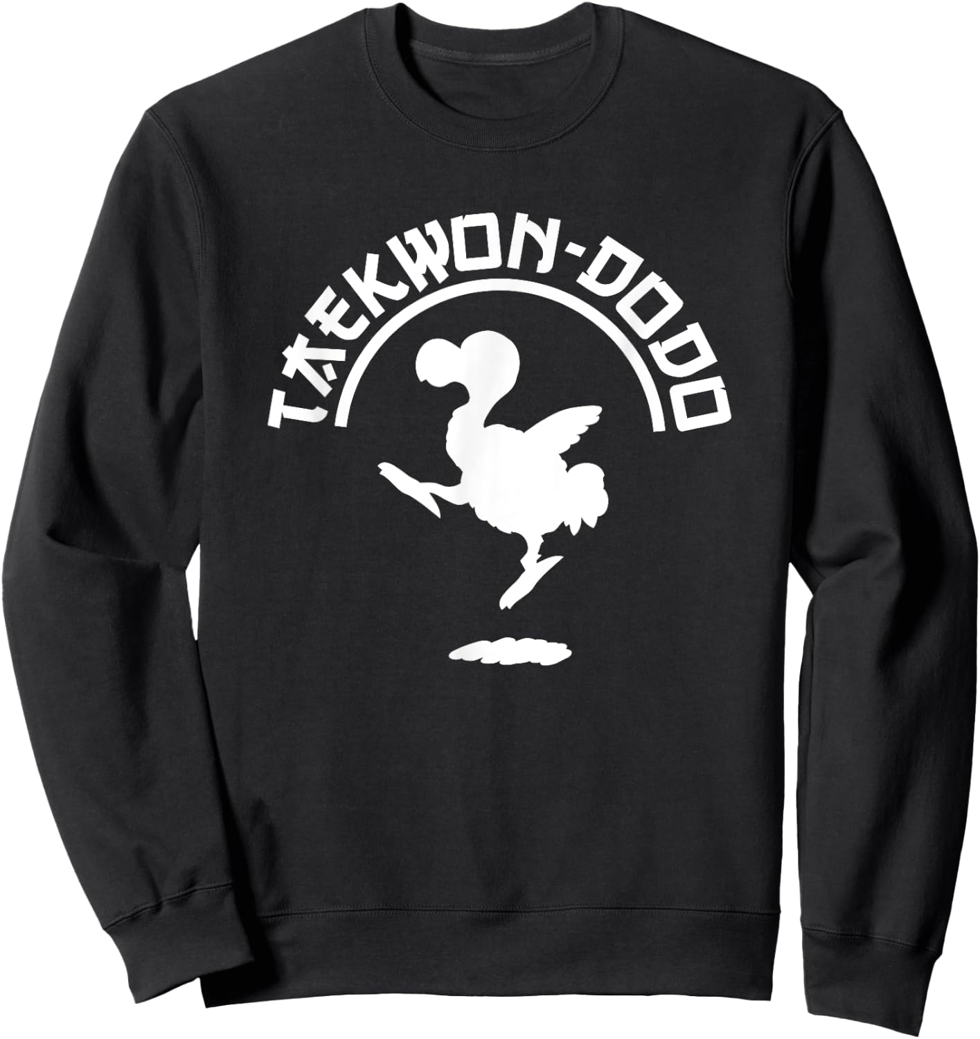 Funny Taekwondo + Dodo = Taekwon-dodo (Taekwon-do) Sweatshirt - Sweatshirt | Black