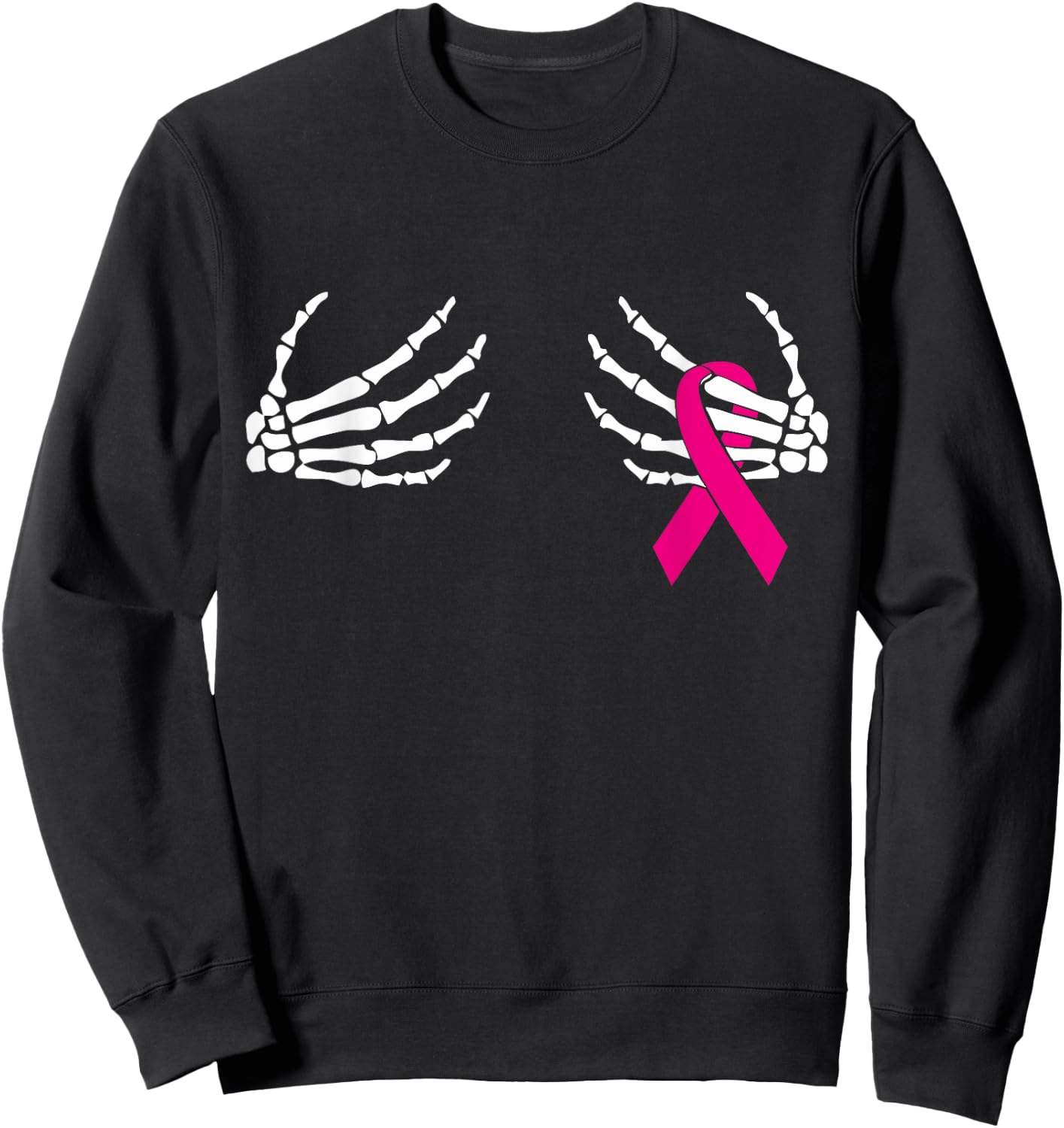 Skeleton Hands Breast Cancer Awareness Month Pink Ribbon Sweatshirt - Sweatshirt | Black