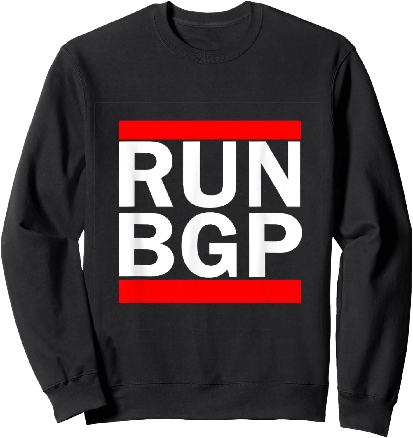 Run BGP Network Engineer Funny Computer Sweatshirt - Sweatshirt | Black