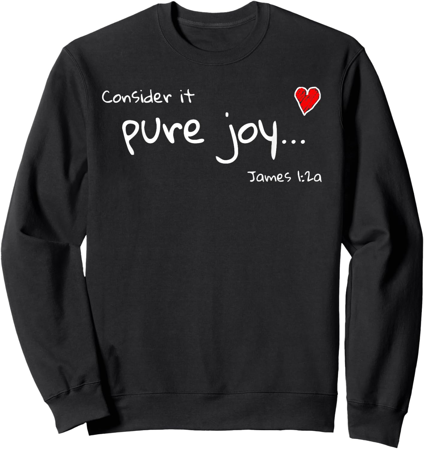 Consider it Pure Joy James 1 Scripture Bible Sweatshirt - Sweatshirt | Black