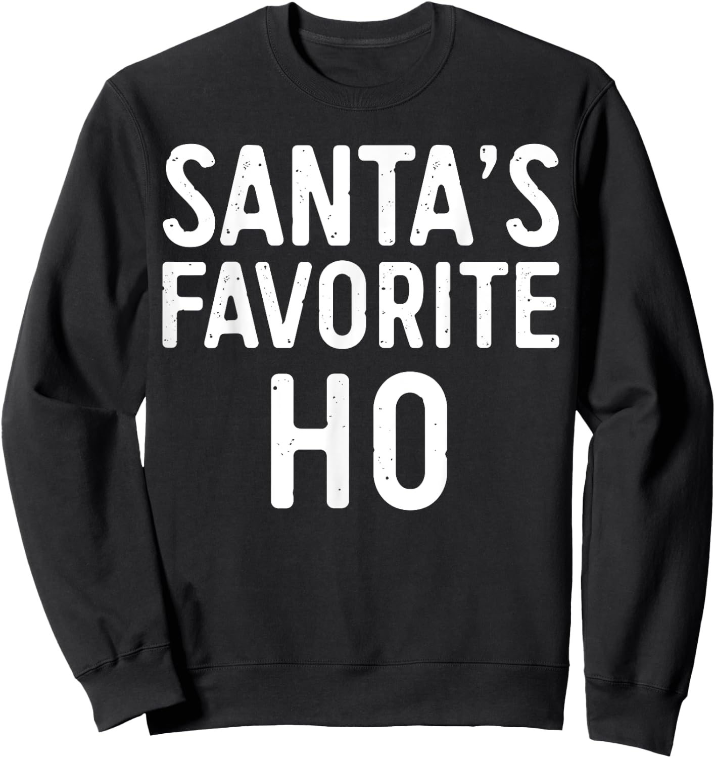 Santa's Favorite Ho Shirt Adult Kids Funny Christmas Pajamas Sweatshirt - Sweatshirt | Black