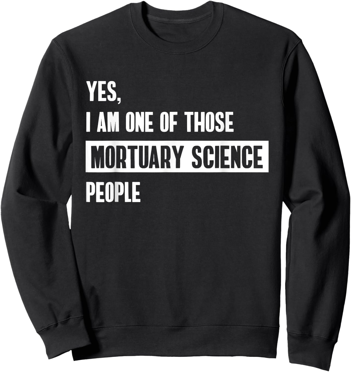 Funny Mortuary Students Funeral Directors Sweatshirt - Sweatshirt | Black