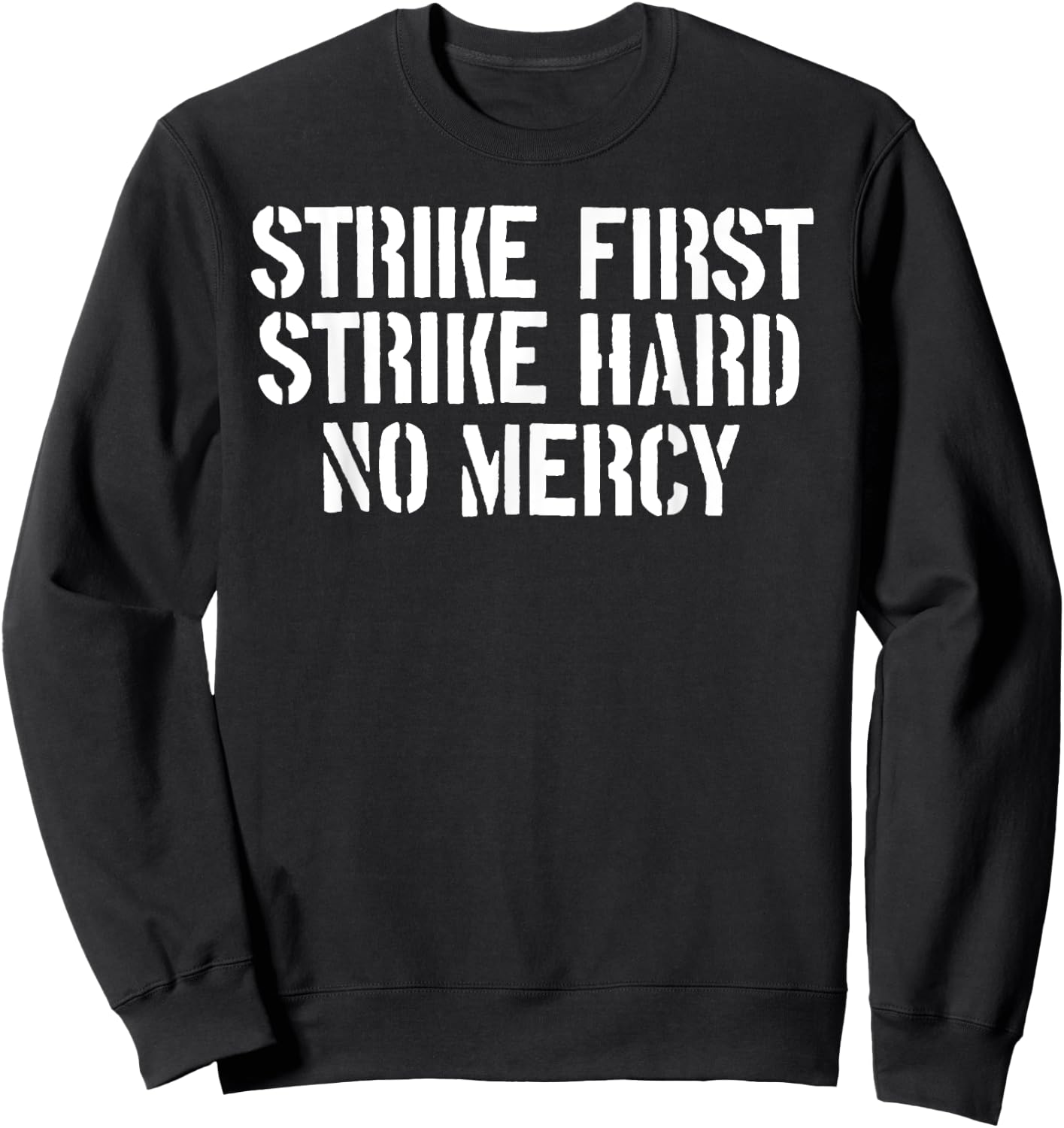 [KAI DOJO] STRIKE FIRST STRIKE HARD NO MERCY Retro Sweatshirt - Sweatshirt | Black