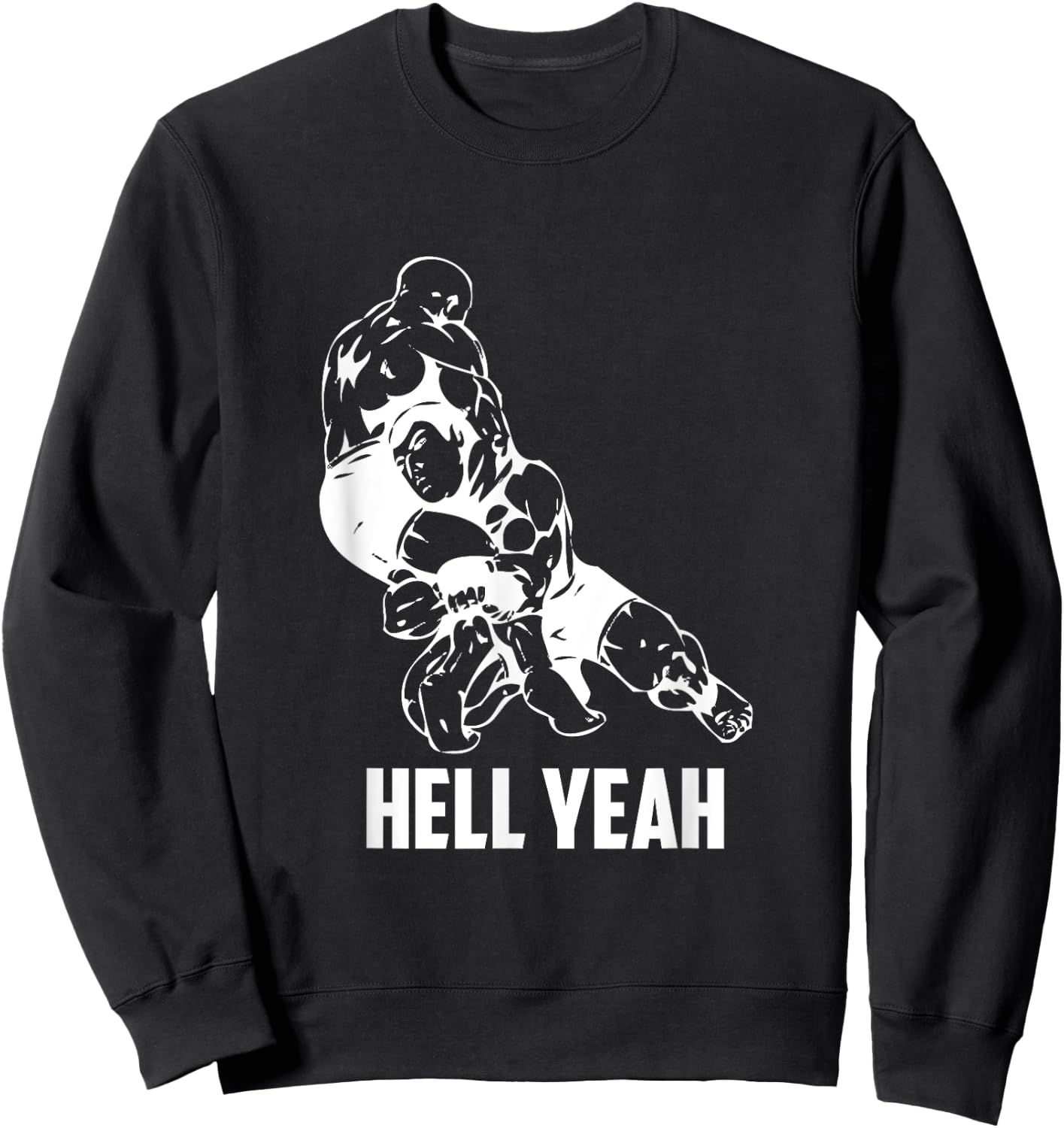 Hell Yeah Shirt Wrestling Mixed Martial Arts MMA Sweatshirt - Sweatshirt | Black