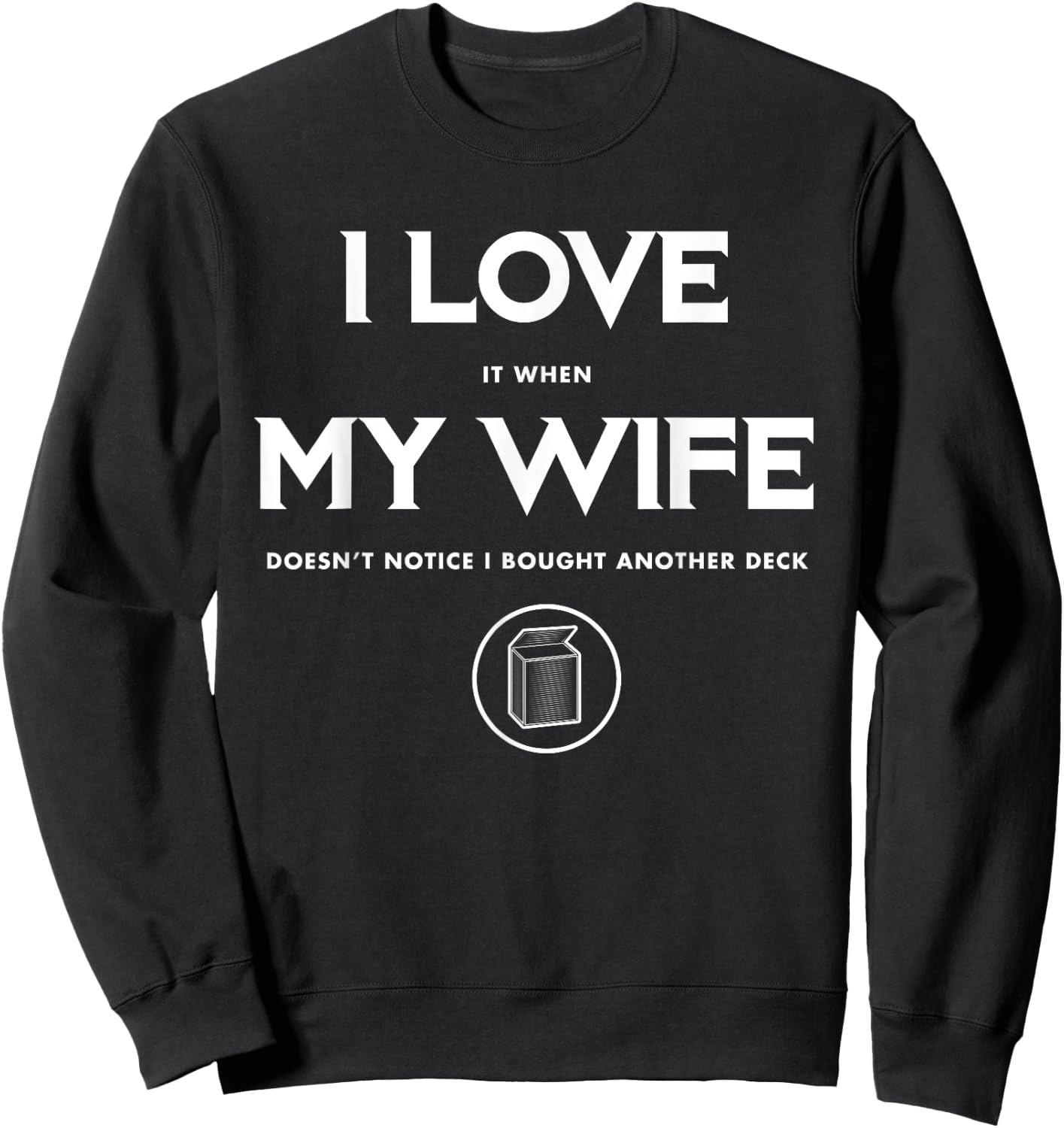 Funny TCG Trading Card Game - I Love My Wife Small Sweatshirt - Sweatshirt | Black