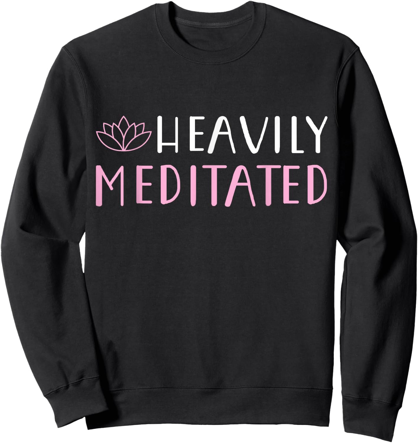 Heavily Meditated Yoga Lovers Shirt Sweatshirt - Sweatshirt | Black