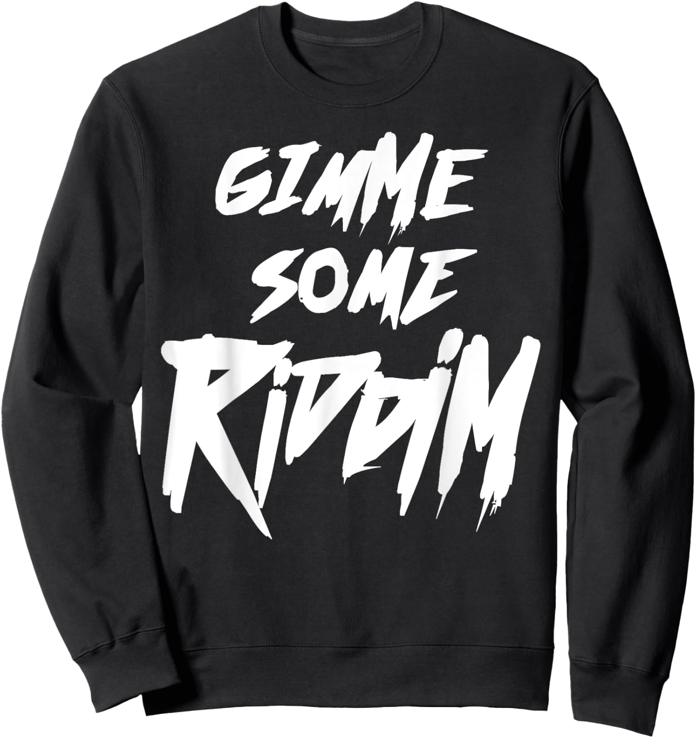 Riddim Shirt, Dubstep, Rave, EDM, Bass Head, Headbanger Sweatshirt - Sweatshirt | Black