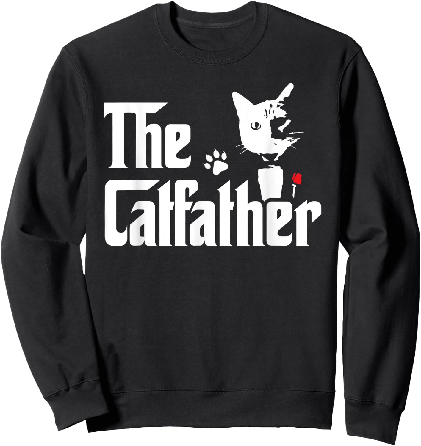The Catfather Shirt Funny Gift Cat Daddy Sweatshirt - Sweatshirt | Black