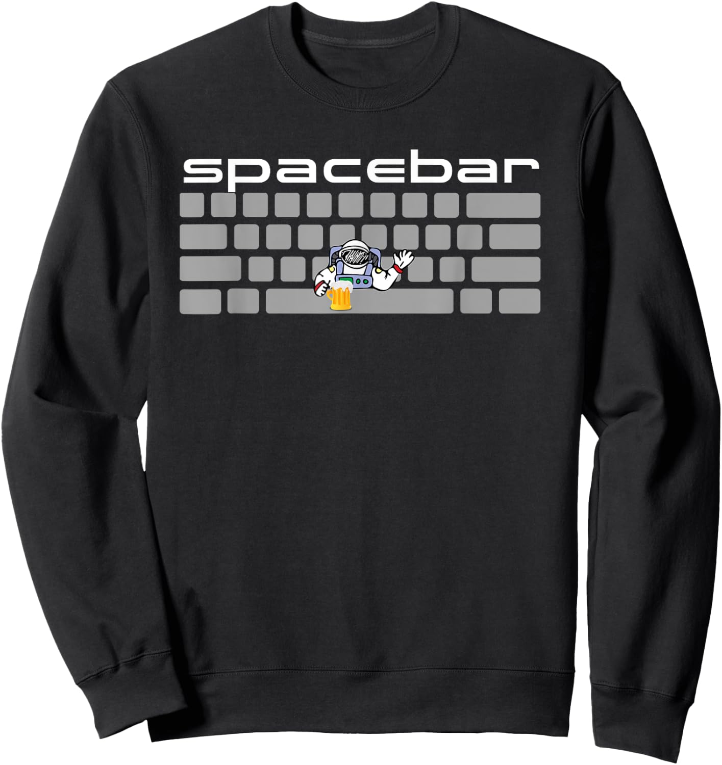 Keyboard Spacebar Astronaut Puns Sweatshirt - Sweatshirt | Black