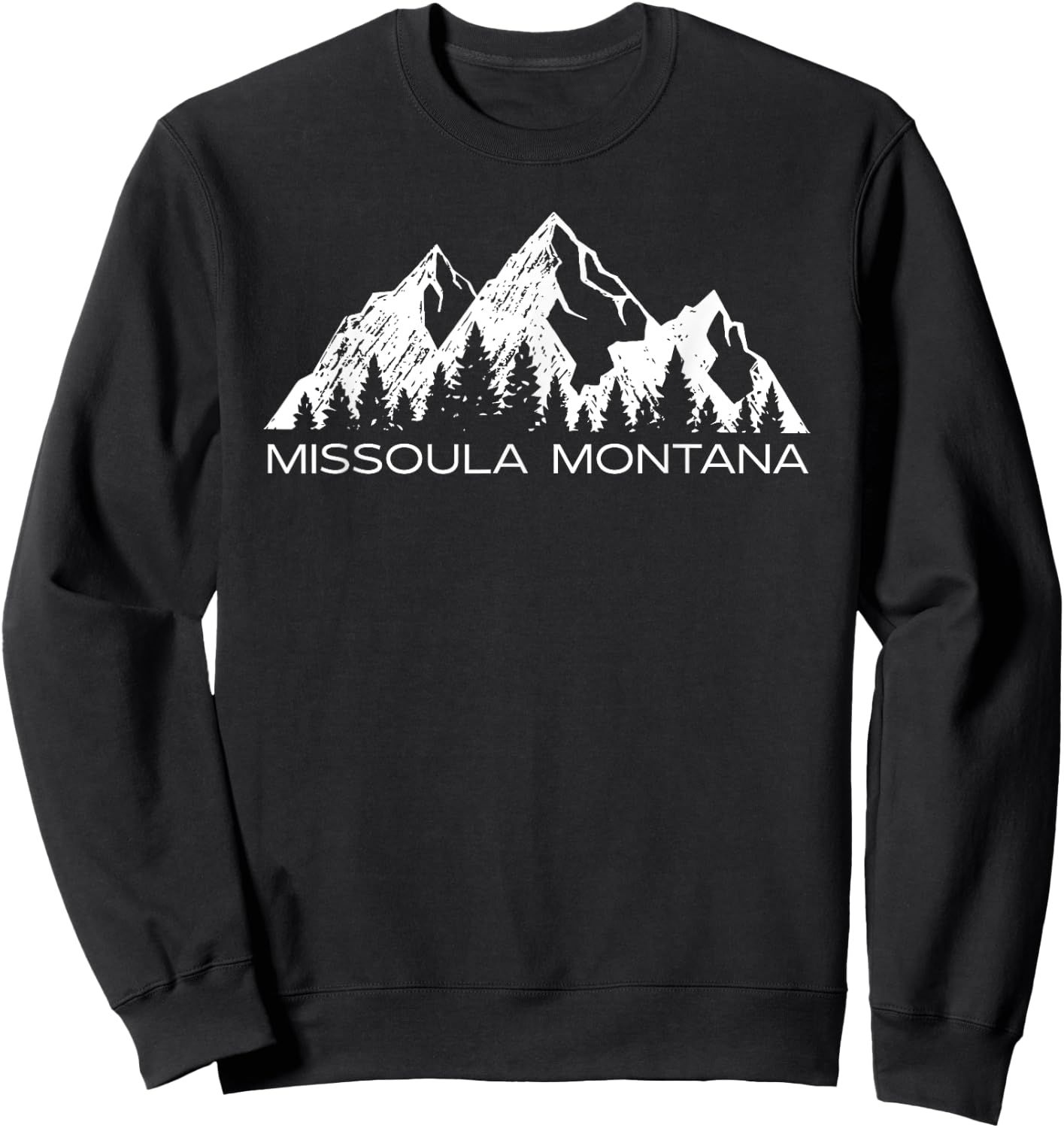 Missoula Montana Mountain Gift | Missoula Montana Souvenir Sweatshirt - Sweatshirt | Black