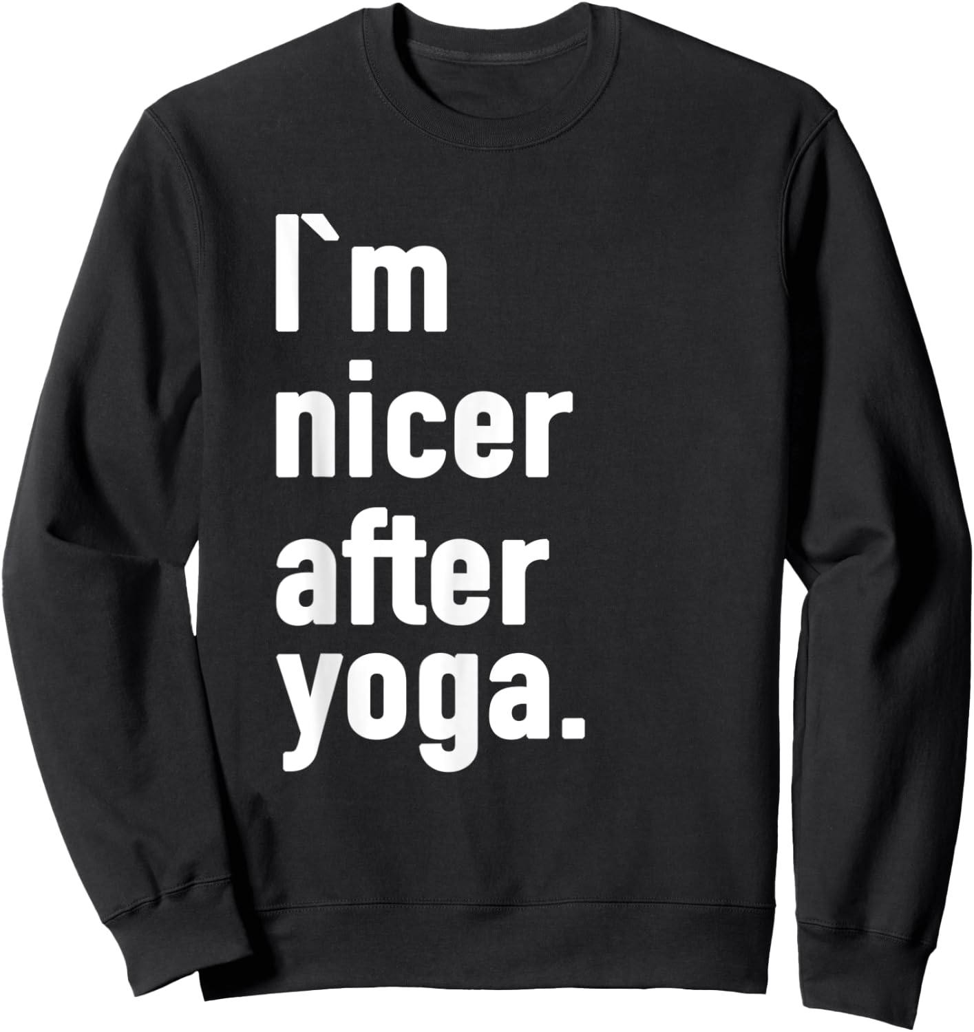 I'm Nicer After Yoga Sweatshirt - Sweatshirt | Black