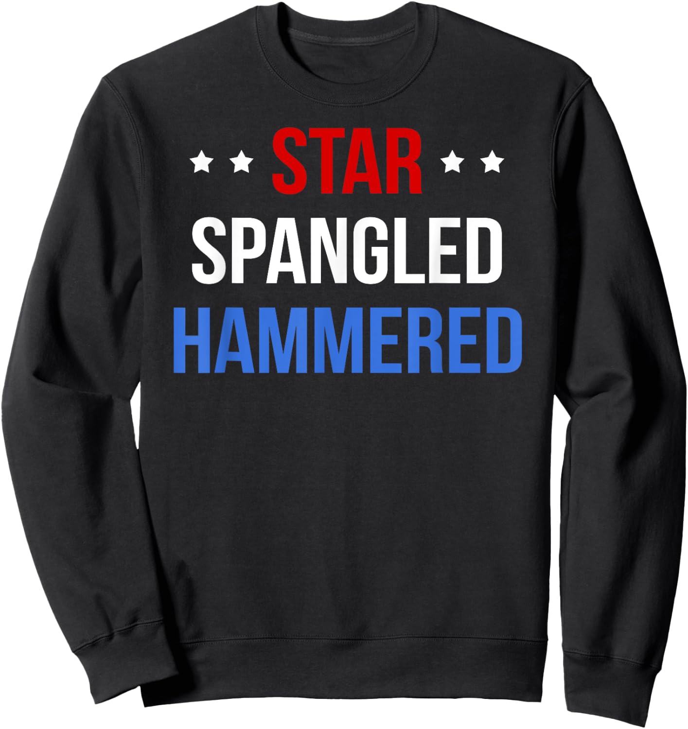 Funny 4th of July Star Spangled Hammered Shirt Women Men Sweatshirt - Sweatshirt | Black