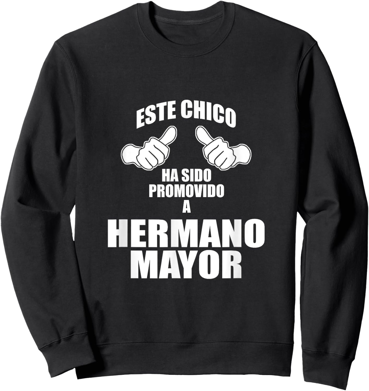 Este Chico Ha Sido Promovido a Hermano Mayor Big Brother Sweatshirt - Sweatshirt | Black