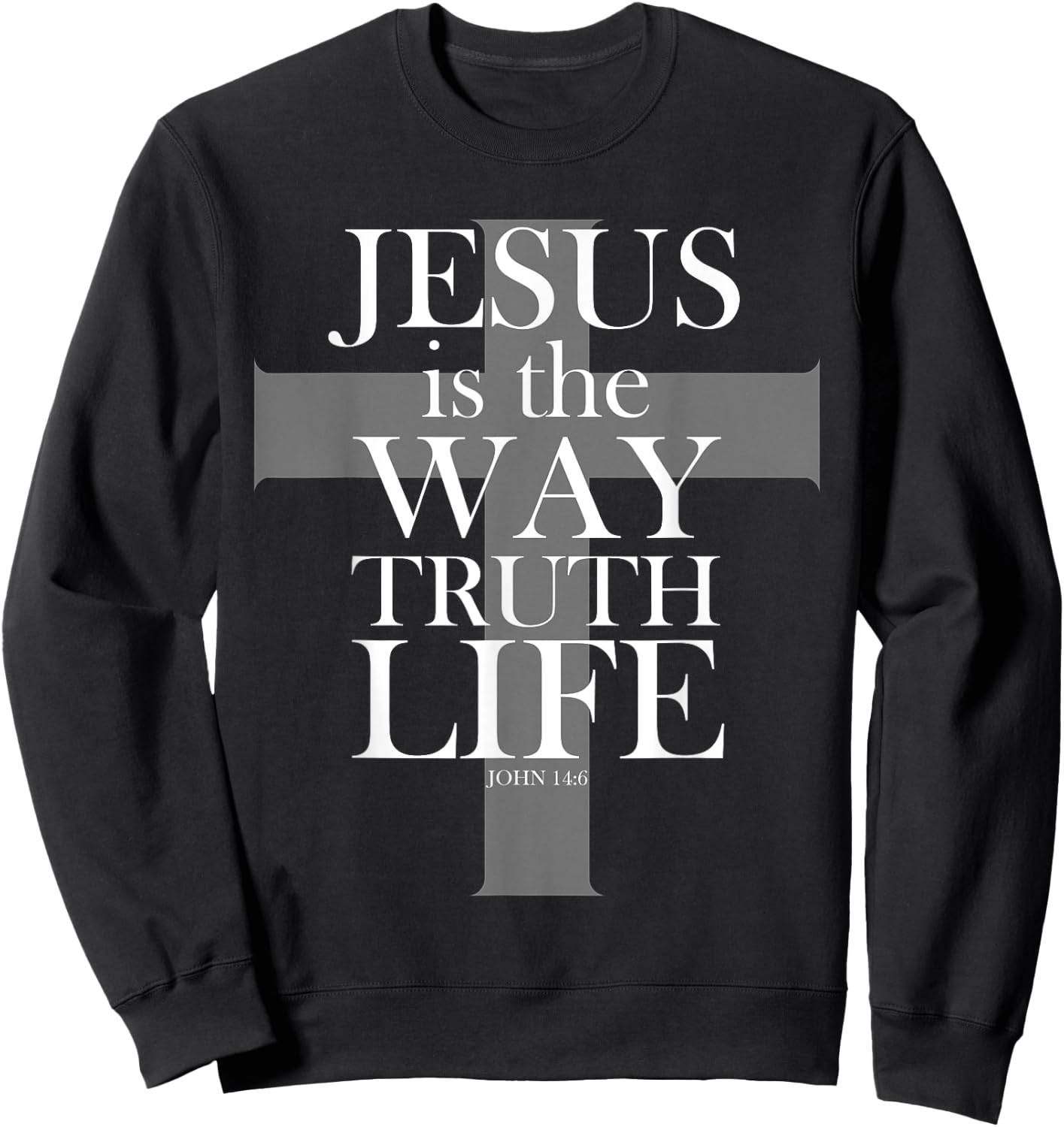 Jesus is the way the truth the life bible Christian t shirt Sweatshirt - Sweatshirt | Black