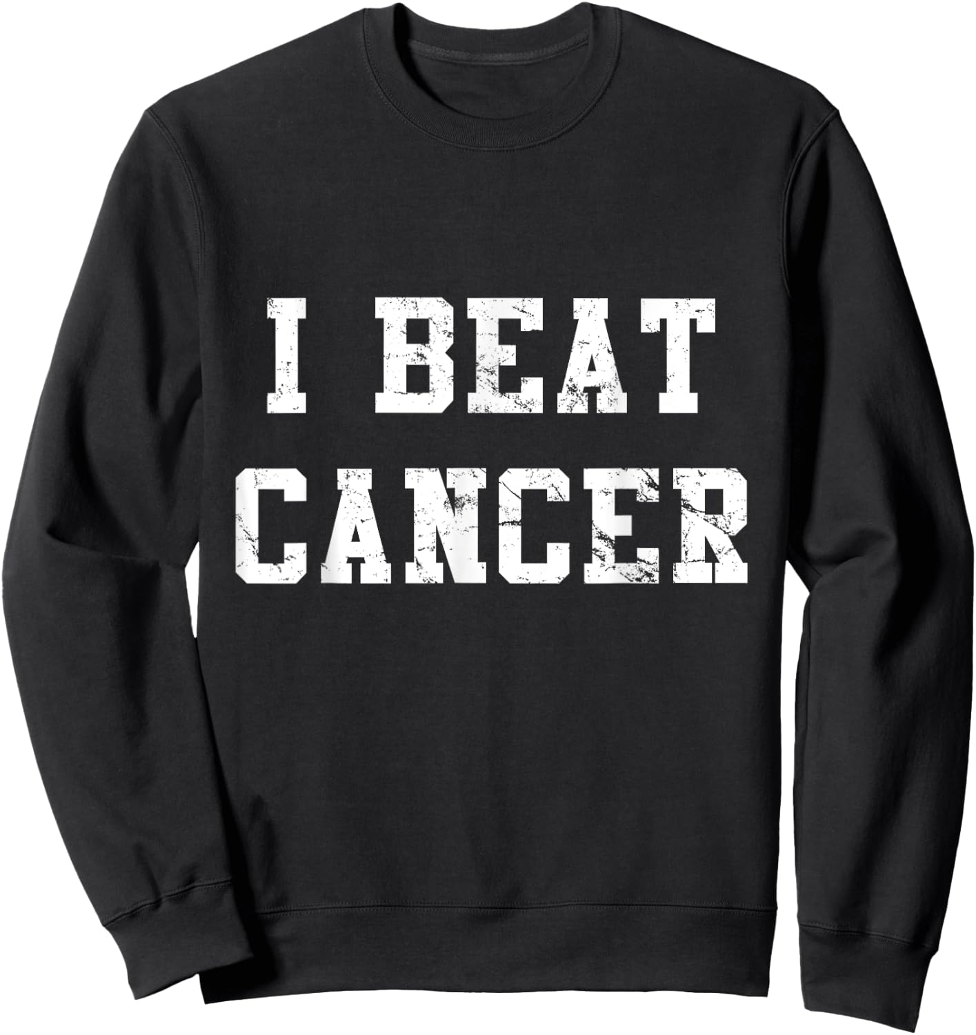 Flippin Sweet Gear I Beat Cancer Sweatshirt - Sweatshirt | Black