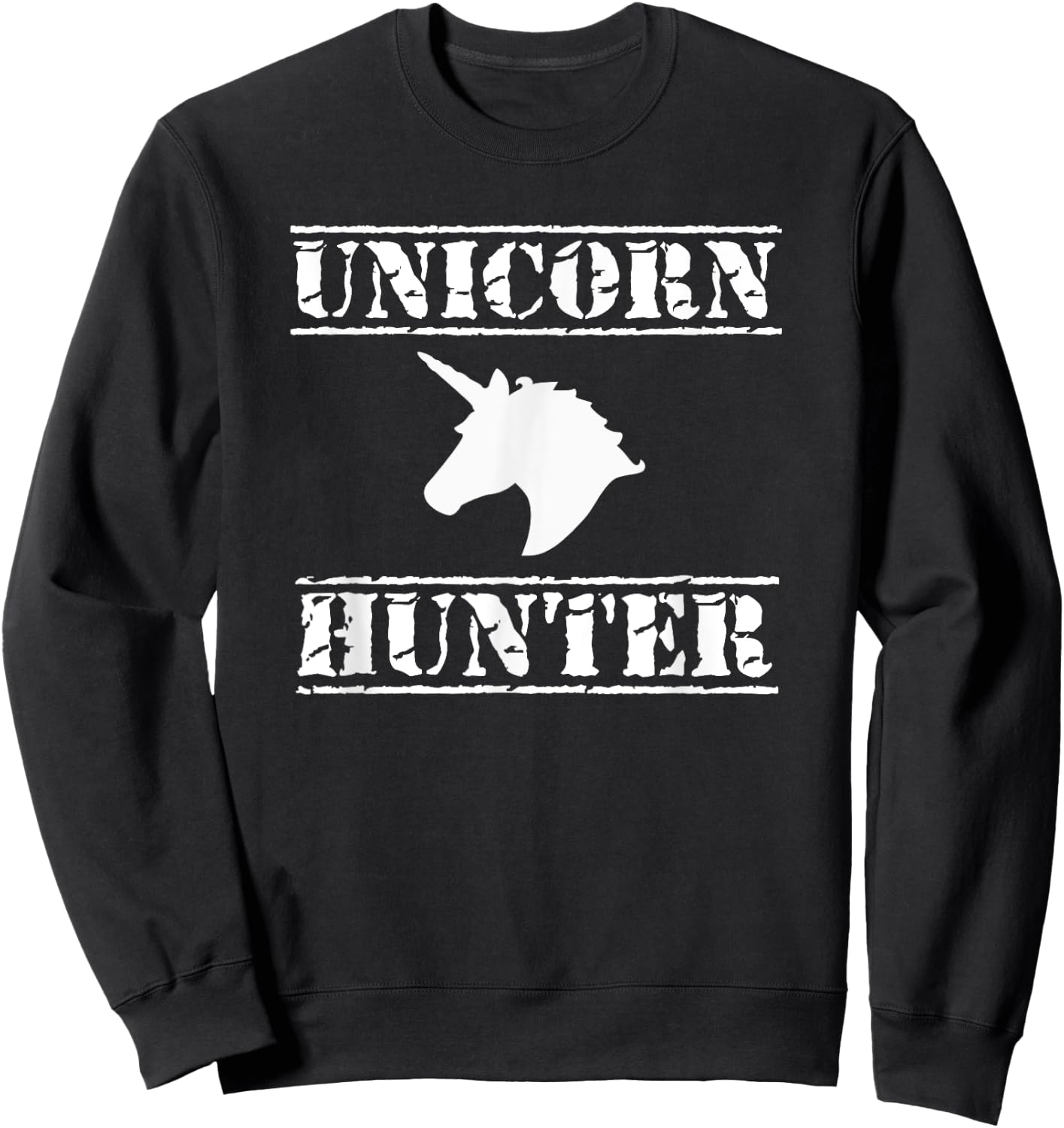 Unicorn Hunter , Horse Humor Novelty Sweatshirt - Sweatshirt | Black