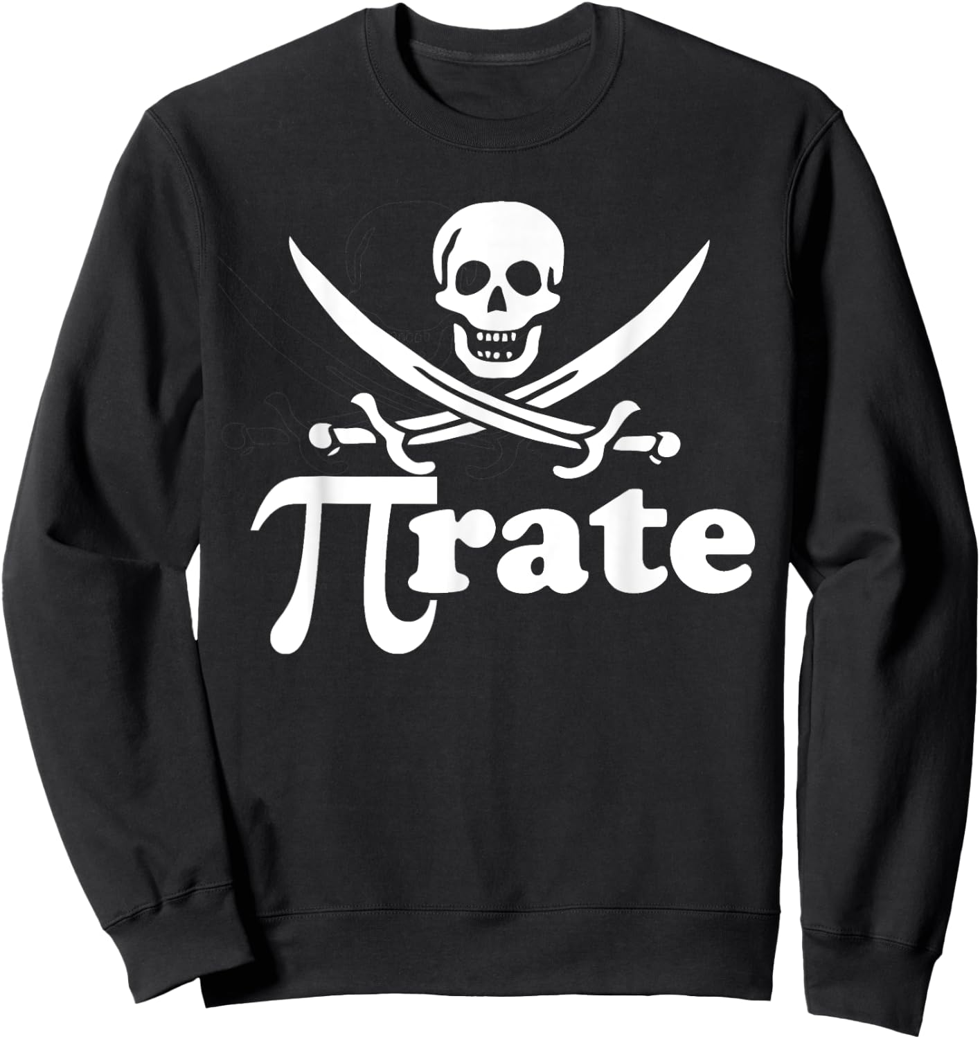 Pirate pi rate shirt for pi day math pirates Sweatshirt - Sweatshirt | Black