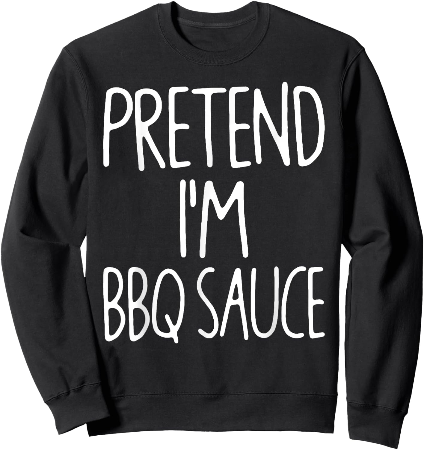 Pretend I'm BBQ Sauce Matching Lazy Easy Halloween Costume Sweatshirt - Sweatshirt | Black