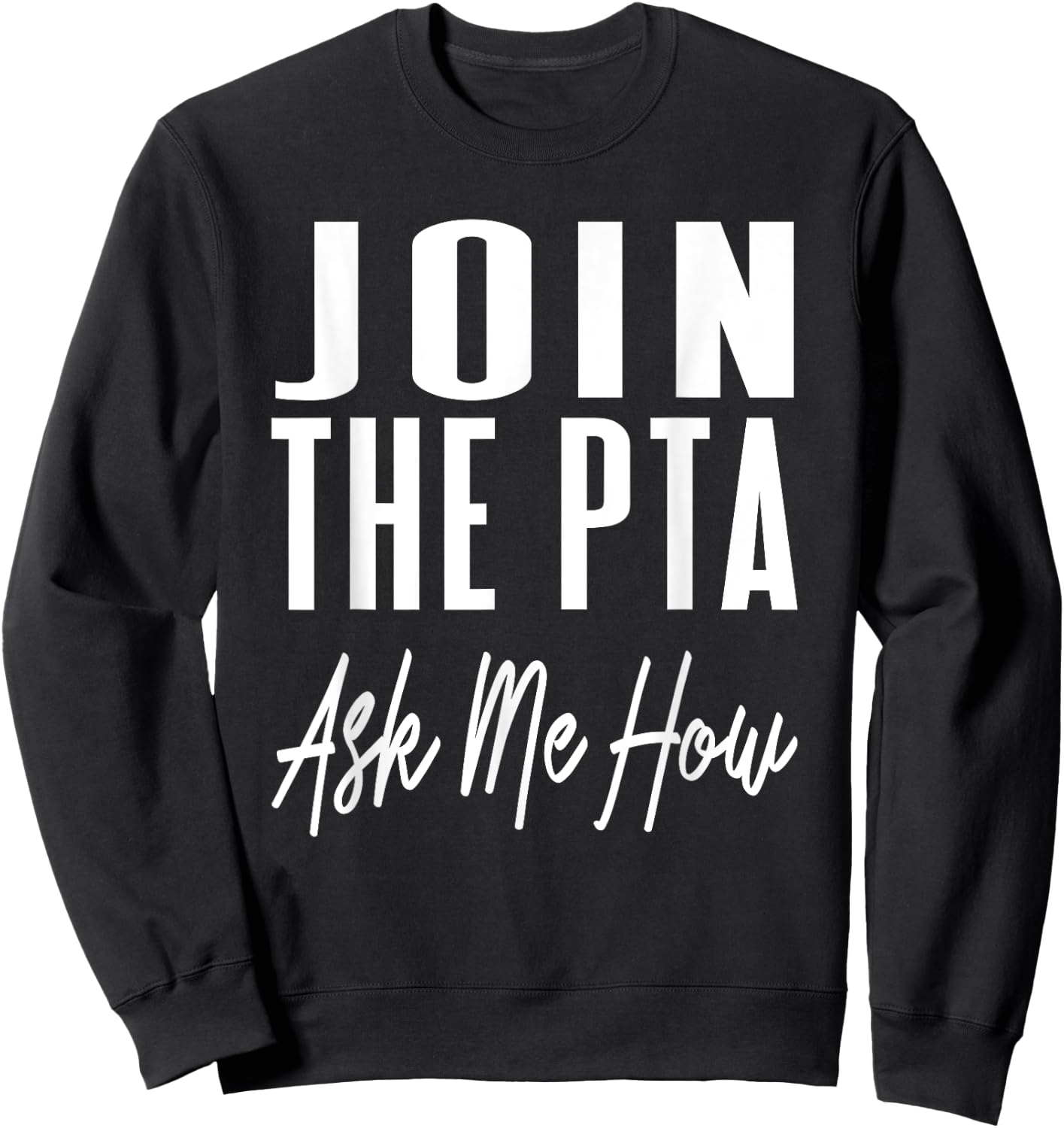 Parent Teacher Association PTA Enrollment Promotion Growth Sweatshirt - Sweatshirt | Black