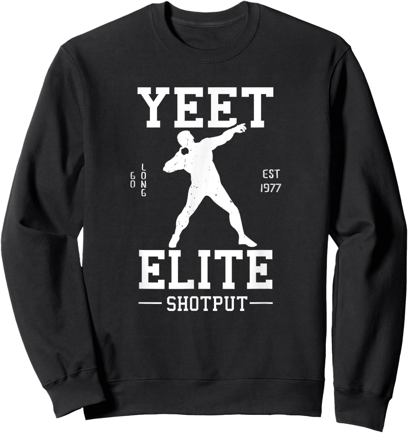 Track N Field Athlete Gifts: Yeet Elite Shotput Athlete Sweatshirt - Sweatshirt | Black
