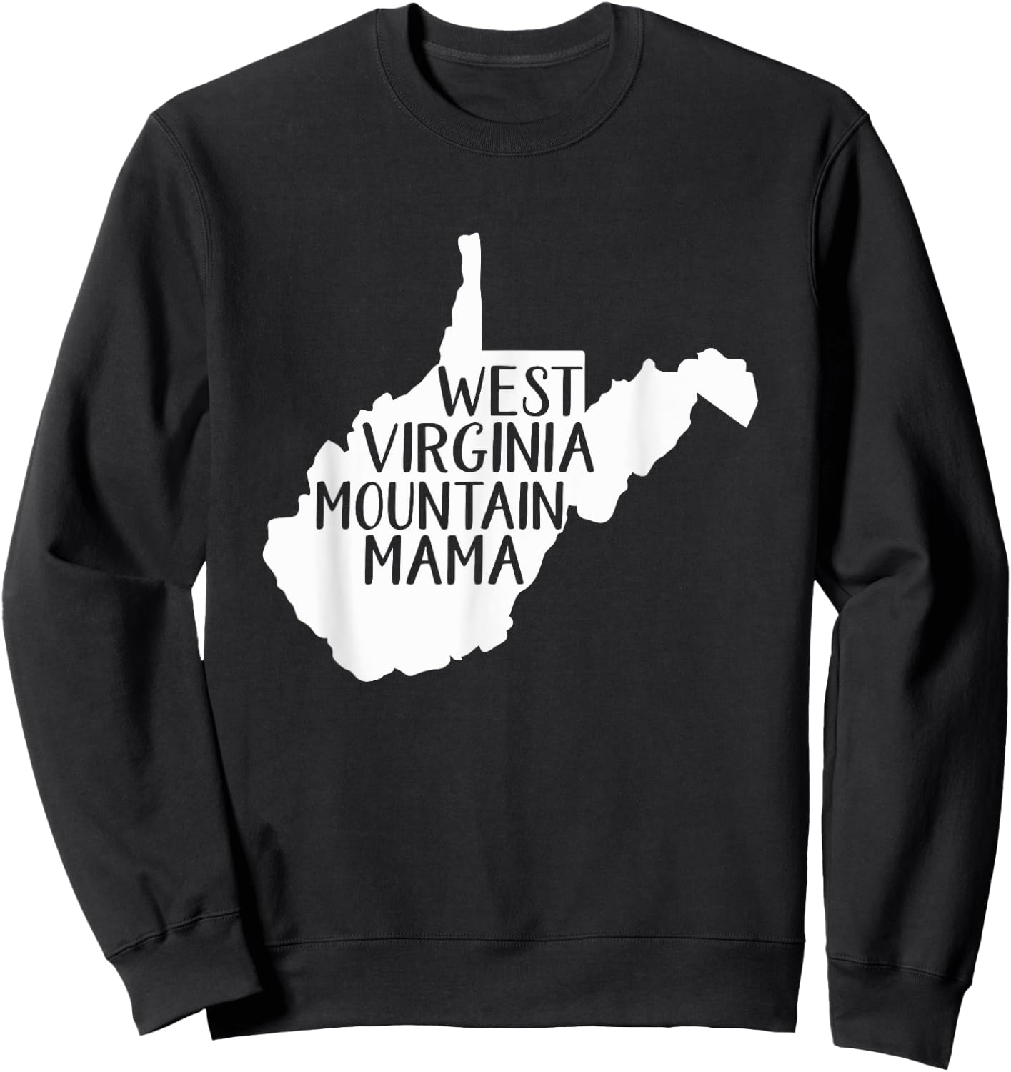 West Virginia Mountain Mama Sweatshirt - Sweatshirt | Black