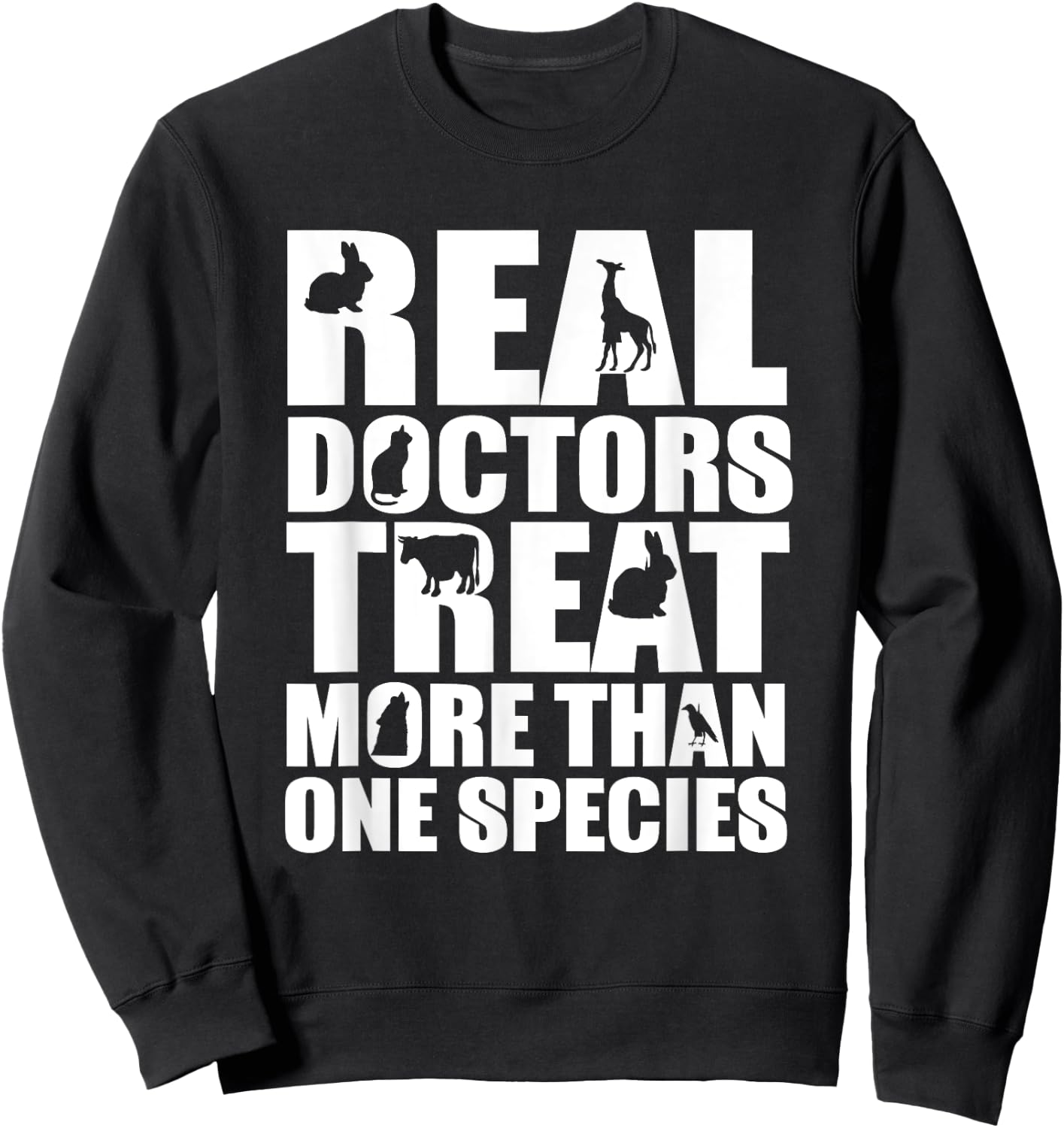 Veterinarian - Doctors Treat More Than One Species Sweatshirt - Sweatshirt | Black