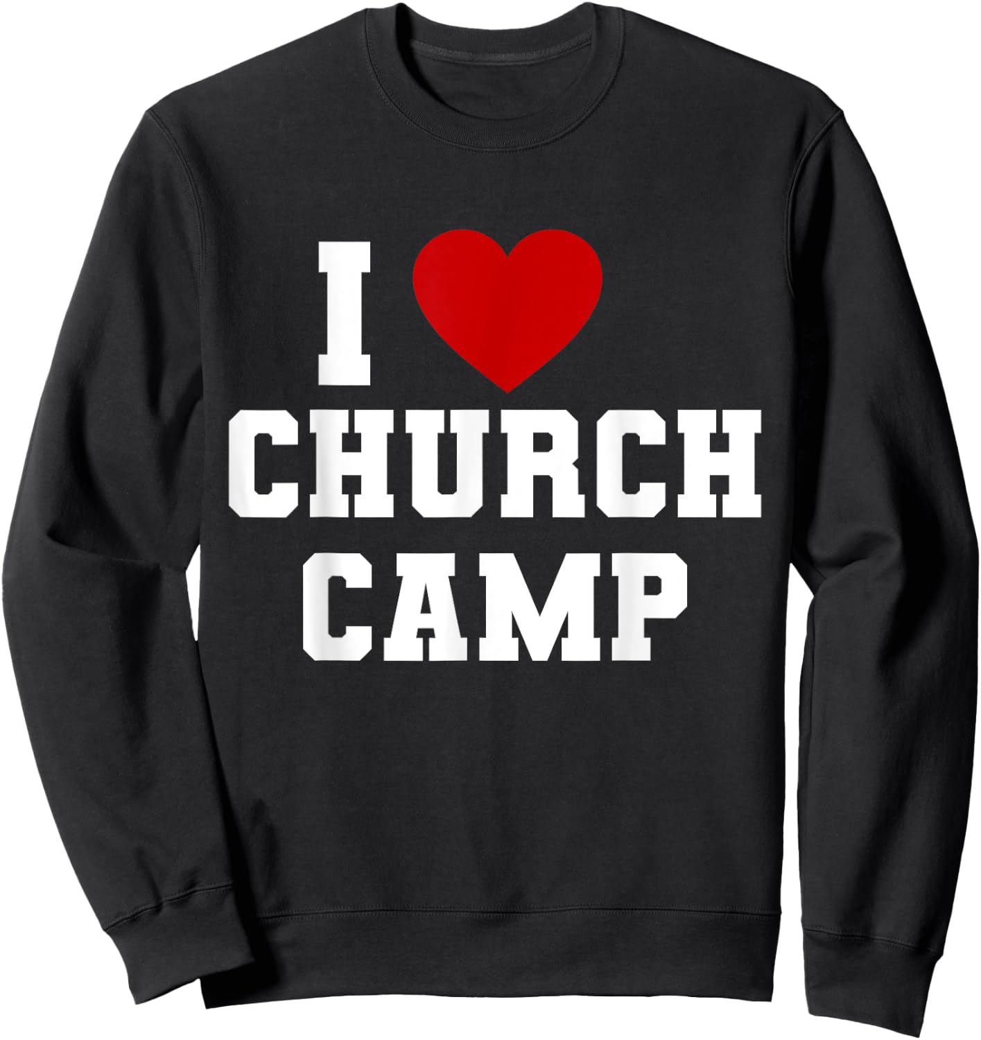 VBS I Love Church Camp Christian Church Bible School Jesus Sweatshirt - Sweatshirt | Black