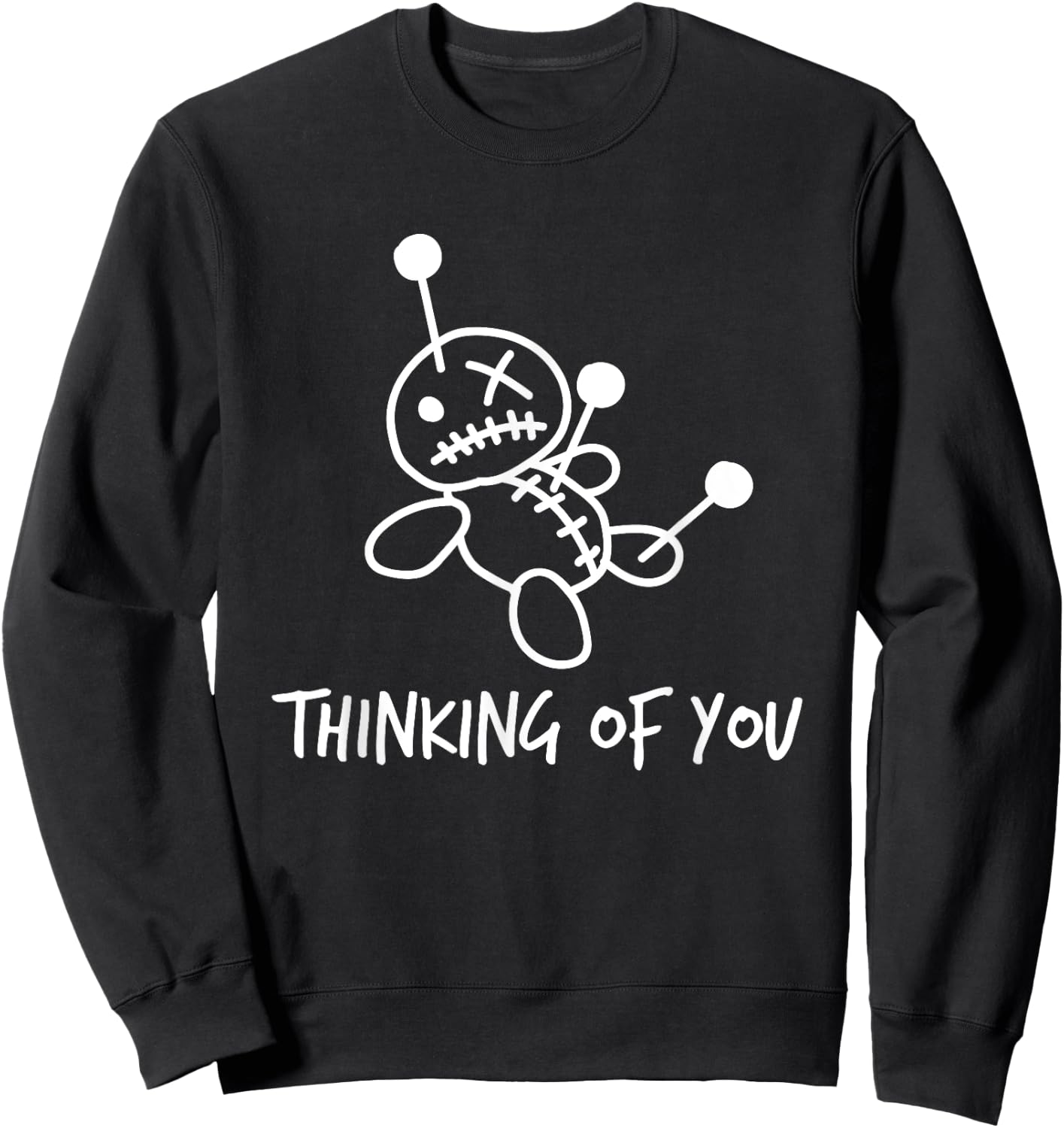 Thinking of You Voodoo Doll Shirt Sweatshirt - Sweatshirt | Black