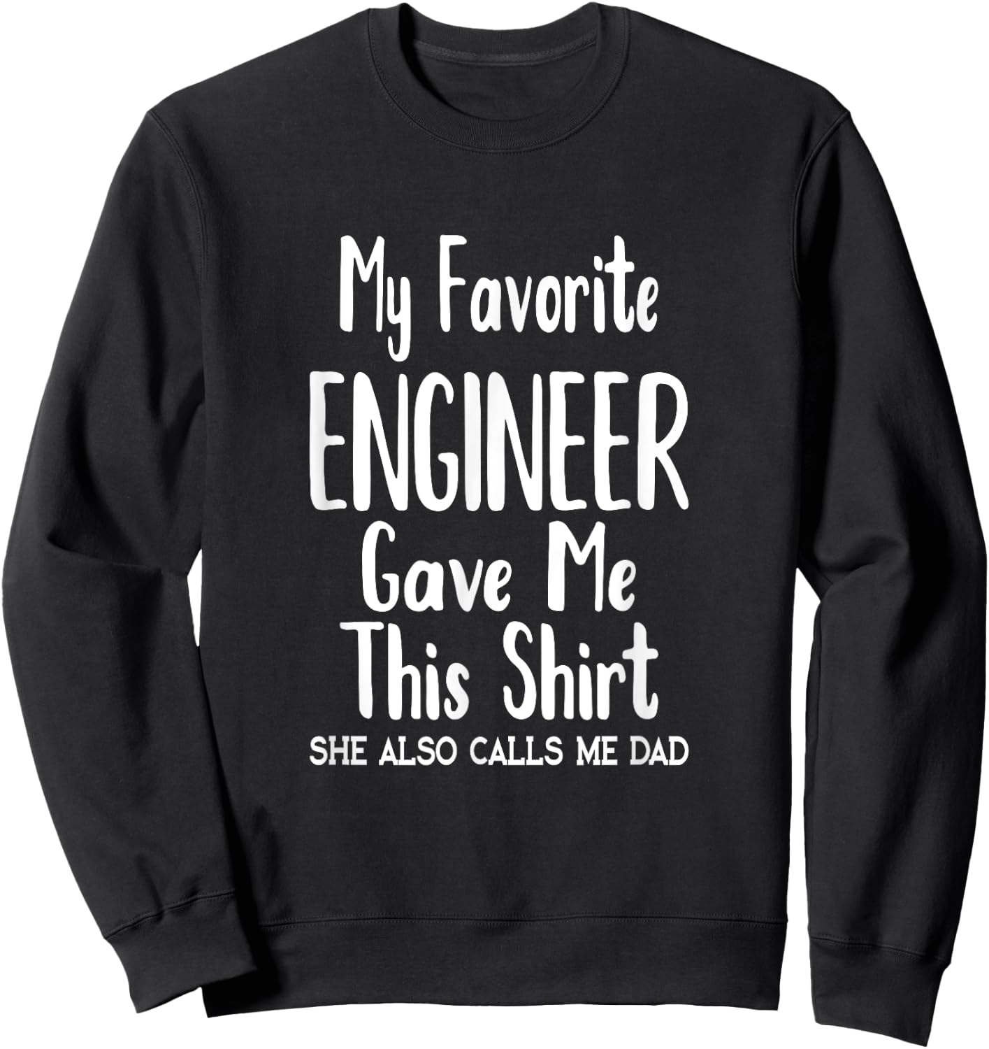 Dad Gift from Daughter Engineer Sweatshirt - Sweatshirt | Black