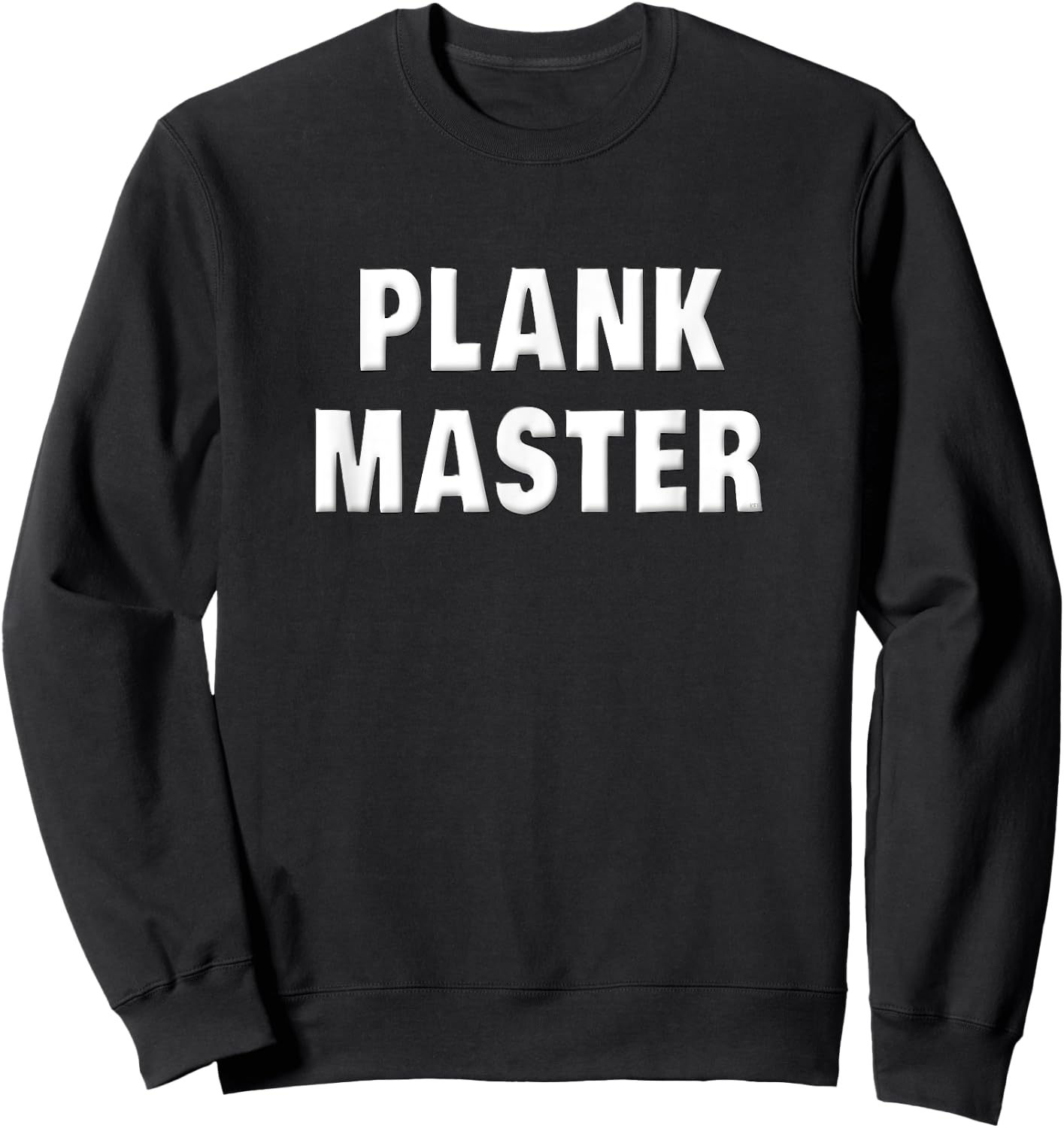 Plank Shirt Plank Master Funny Workout Saying Workout Gifts Sweatshirt - Sweatshirt | Black