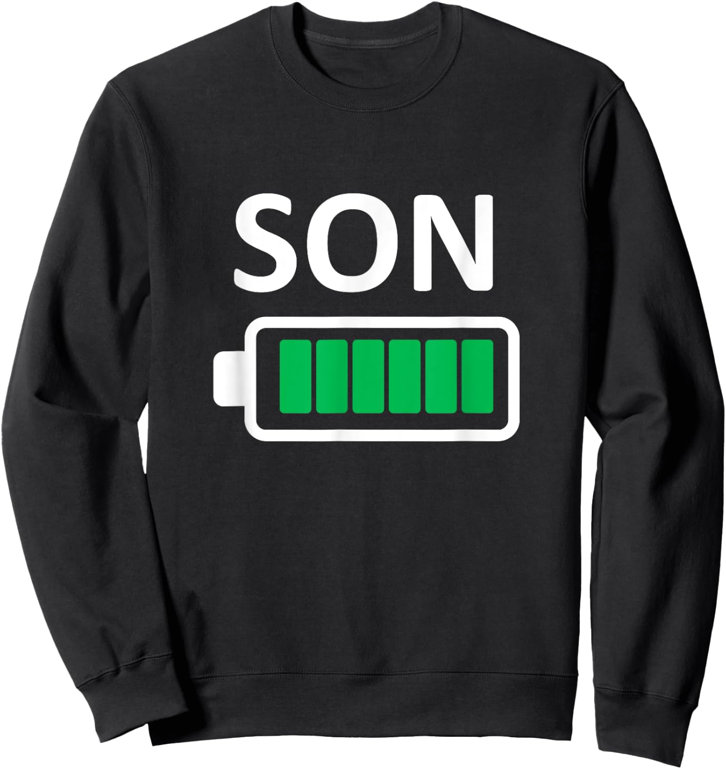 Funny Nerdy Family Son Full Battery Never Tired Geek Sweatshirt - Sweatshirt | Black