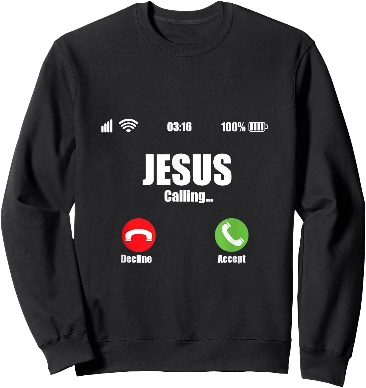Jesus Is Calling Shirt Christian Cross Modern Believe Sweatshirt - Sweatshirt | Black