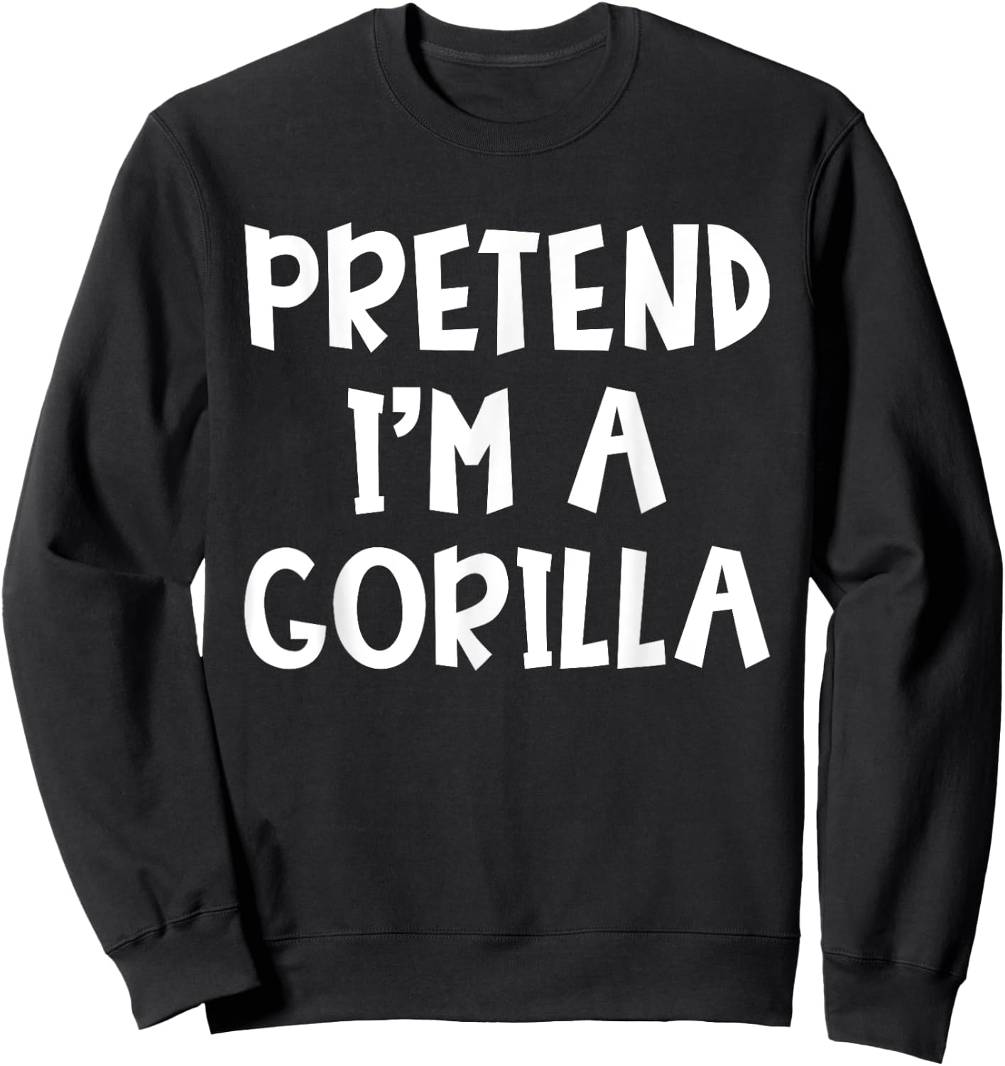 Pretend I'm A Gorilla Matching Costume Lazy Easy Halloween Sweatshirt - Sweatshirt | Black