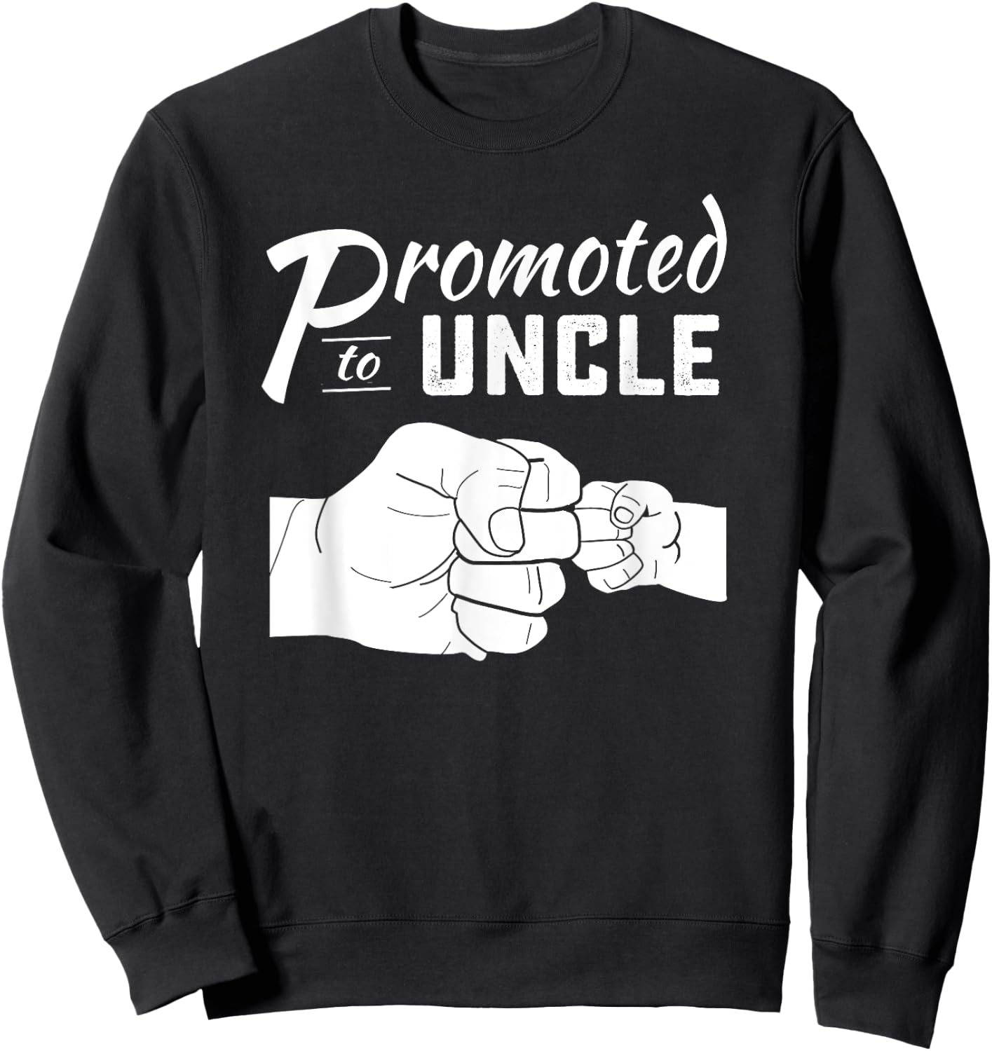 Promoted to Uncle baby announcement 2024 Sweatshirt - Sweatshirt | Black