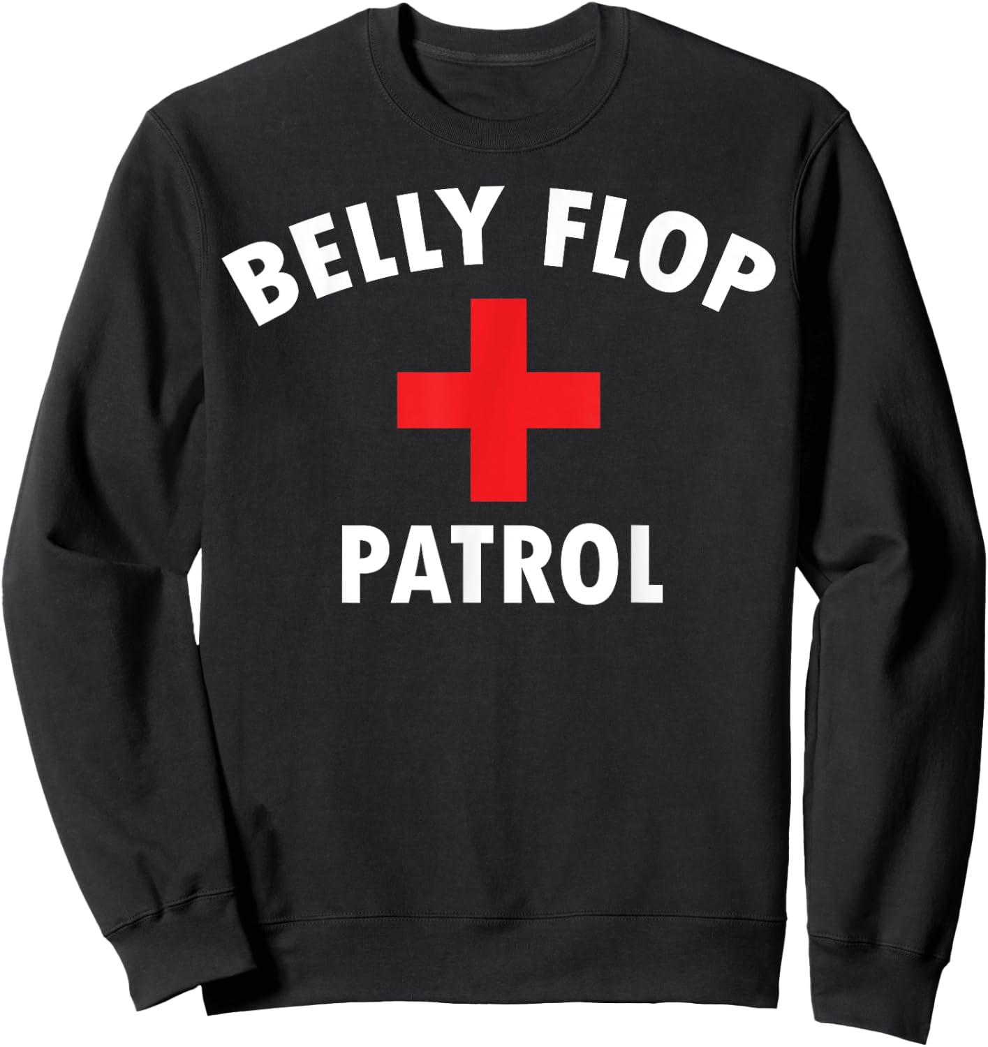 Belly Flop Funny Swimming Pool Life Guard Sweatshirt - Sweatshirt | Black