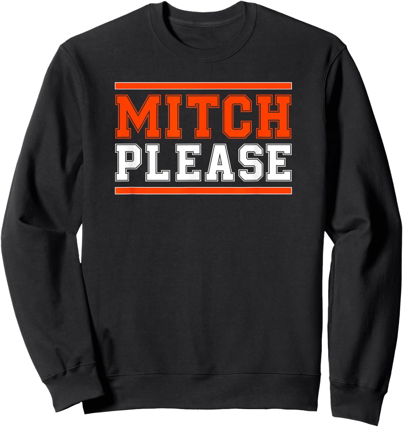 MITCH PLEASE Funny Blue and Orange Shirt Sweatshirt - Sweatshirt | Black